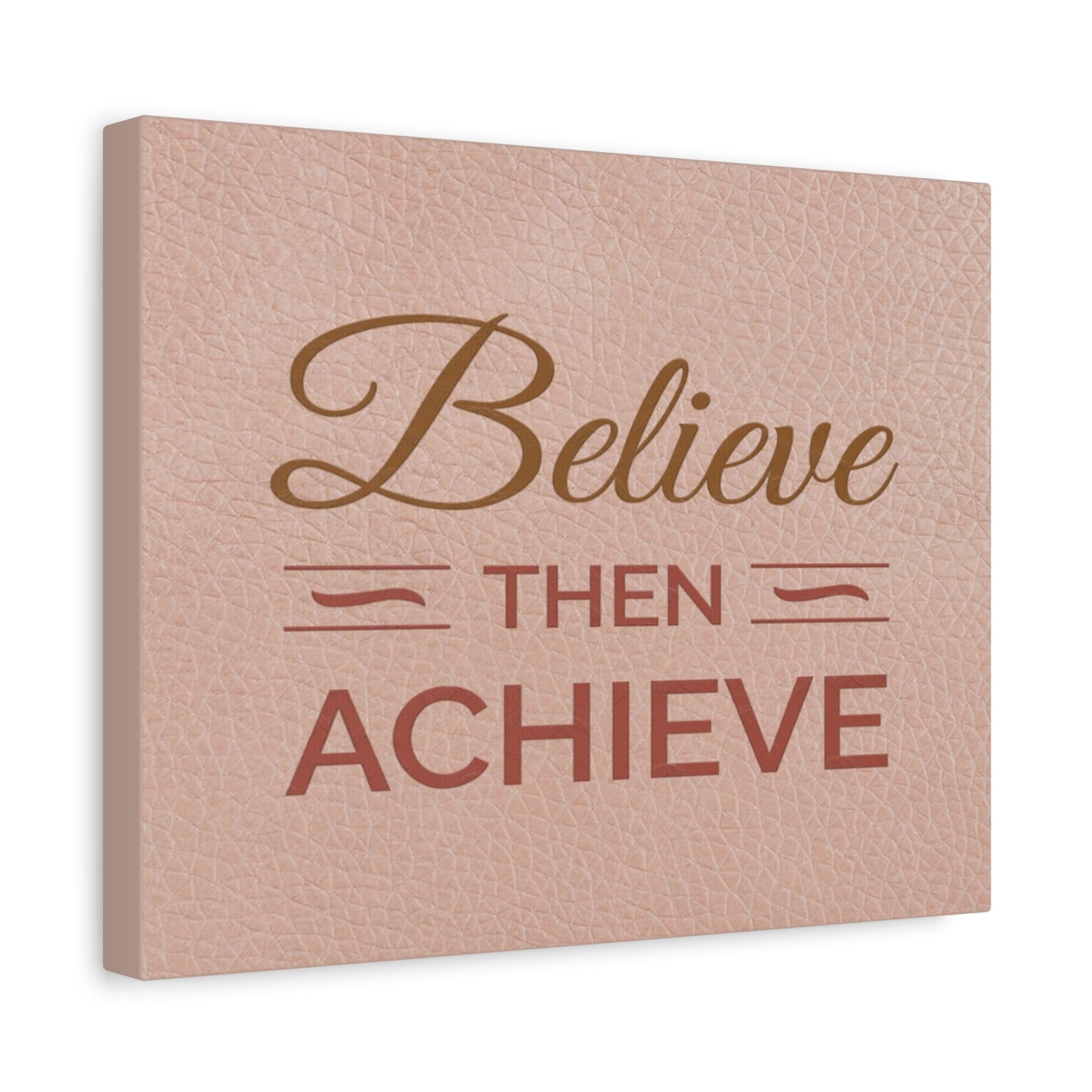 Believe Then Achieve Inspirational Motivational Quote Canvas Wall Art for Home Decor Ready-to-Hang-Express Your Love Gifts