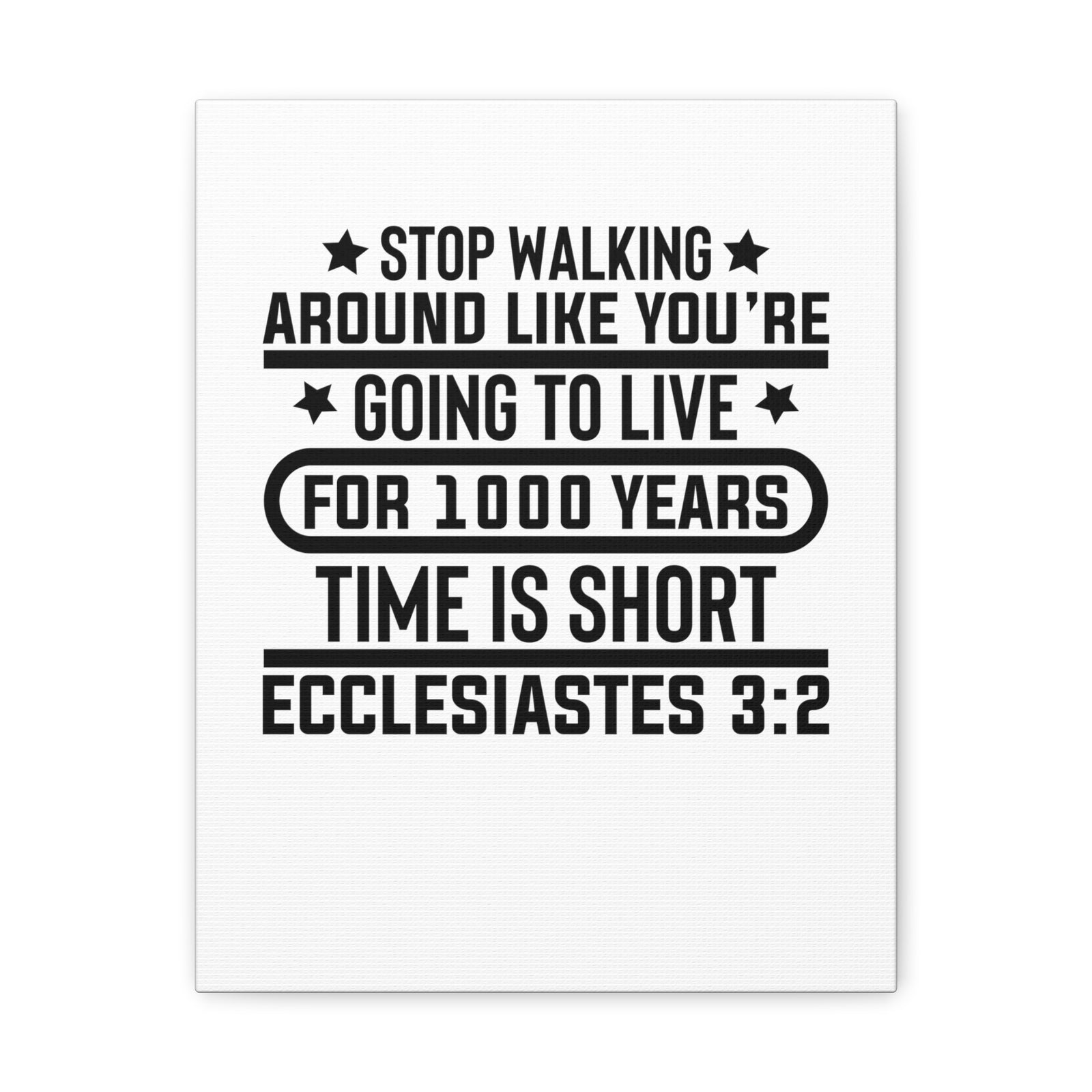 Scripture Walls Ecclesiastes 3:2 Time is Short Bible Verse Canvas Christian Wall Art Ready to Hang Unframed-Express Your Love Gifts