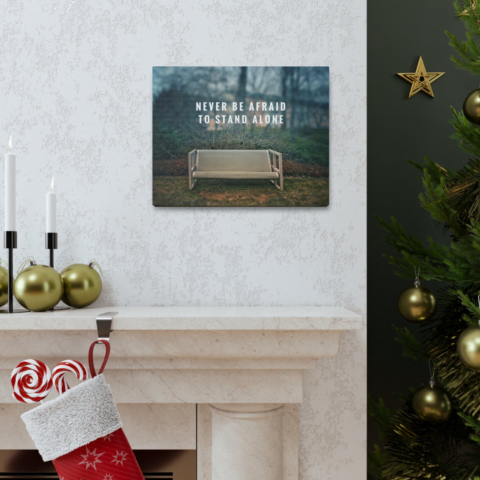 Inspirational Quote Canvas Never Be Afraid To Stand Alone Motivational Print Ready to Hang Artwork-Express Your Love Gifts