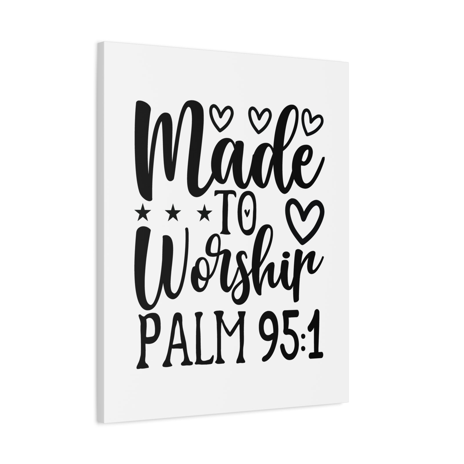 Scripture Walls Made To Worship Hearts Psalm 95:1 Bible Verse Canvas Christian Wall Art Ready to Hang-Express Your Love Gifts