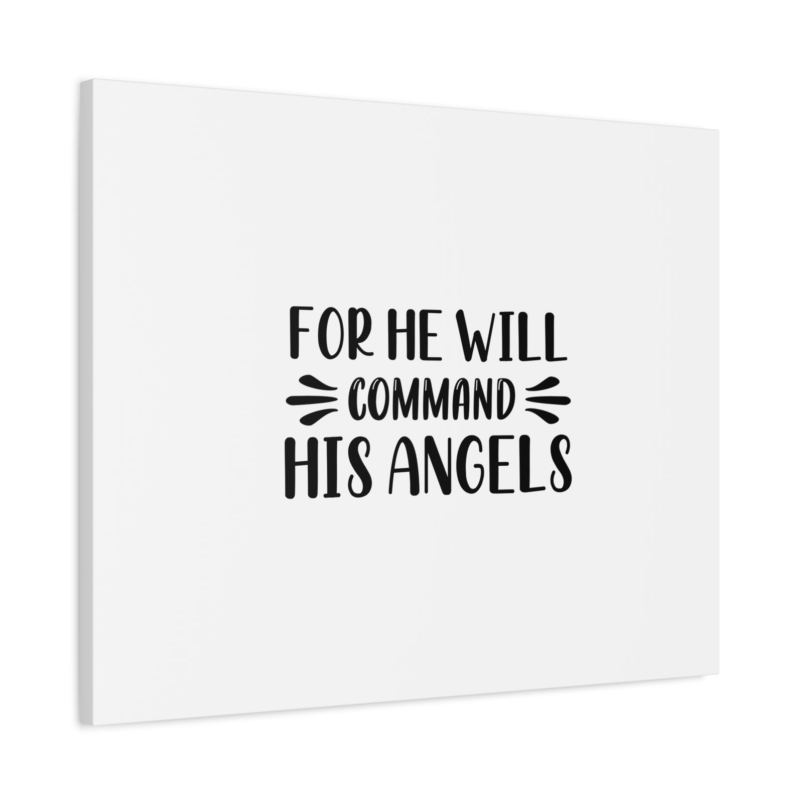 Scripture Canvas For He Will Command His Angels Psalm 91:11 Christian Wall Art Bible Verse Print Ready to Hang-Express Your Love Gifts