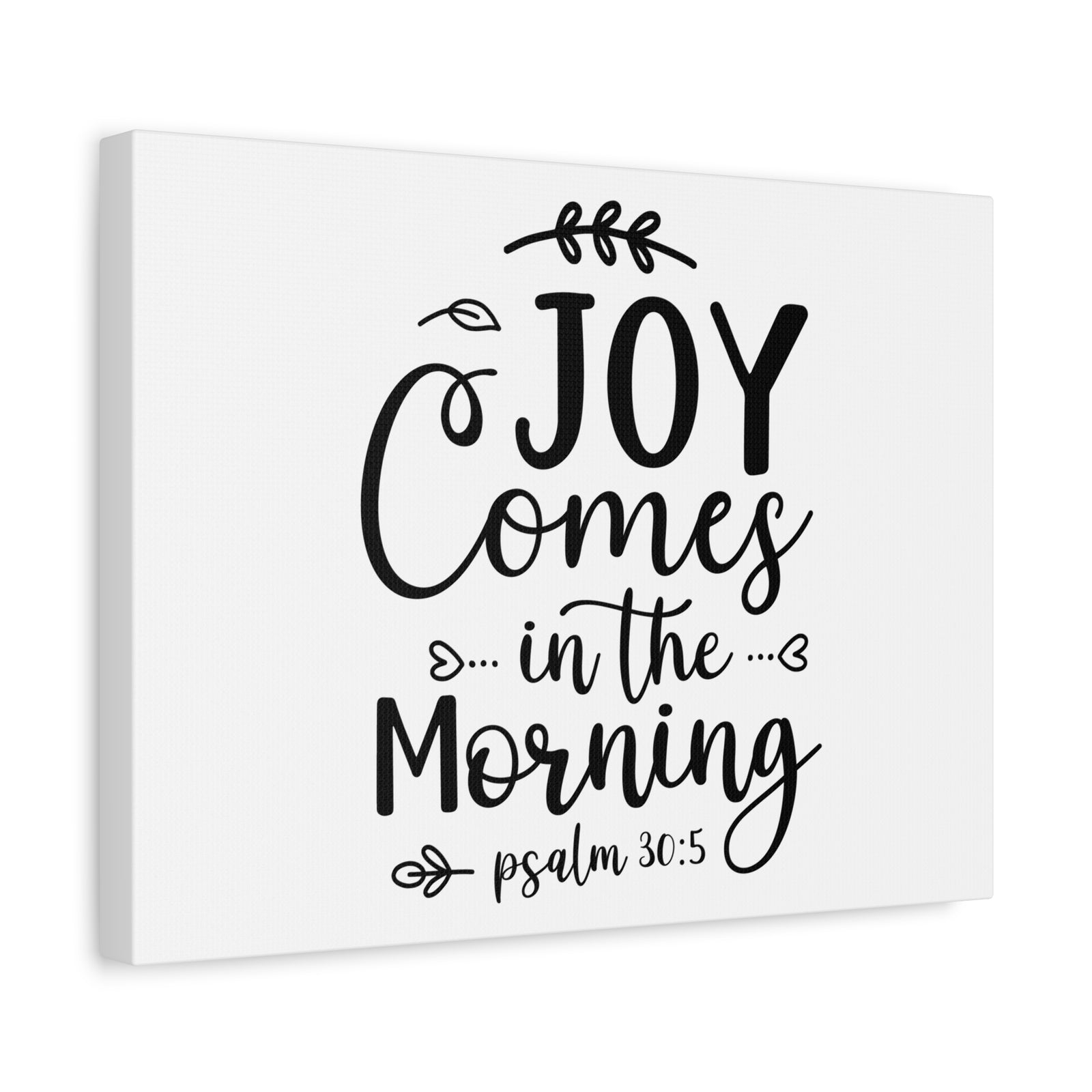 Scripture Canvas Joy Comes In The Morning Psalm 30:5 Christian Wall Art Bible Verse Print Ready to Hang-Express Your Love Gifts