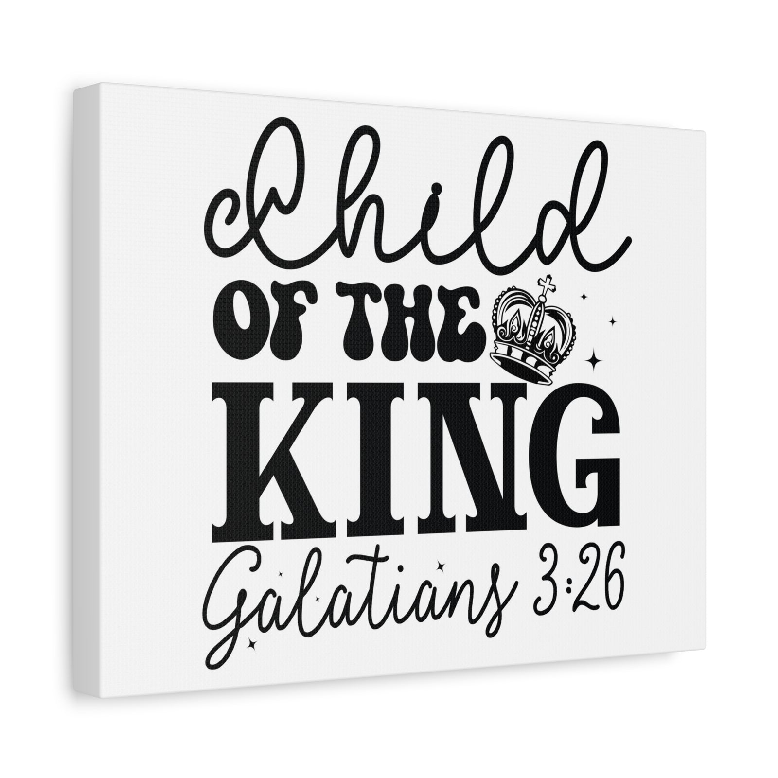 Scripture Walls Galatians 3:26 Child of the King Bible Verse Canvas Christian Wall Art Ready to Hang Unframed-Express Your Love Gifts