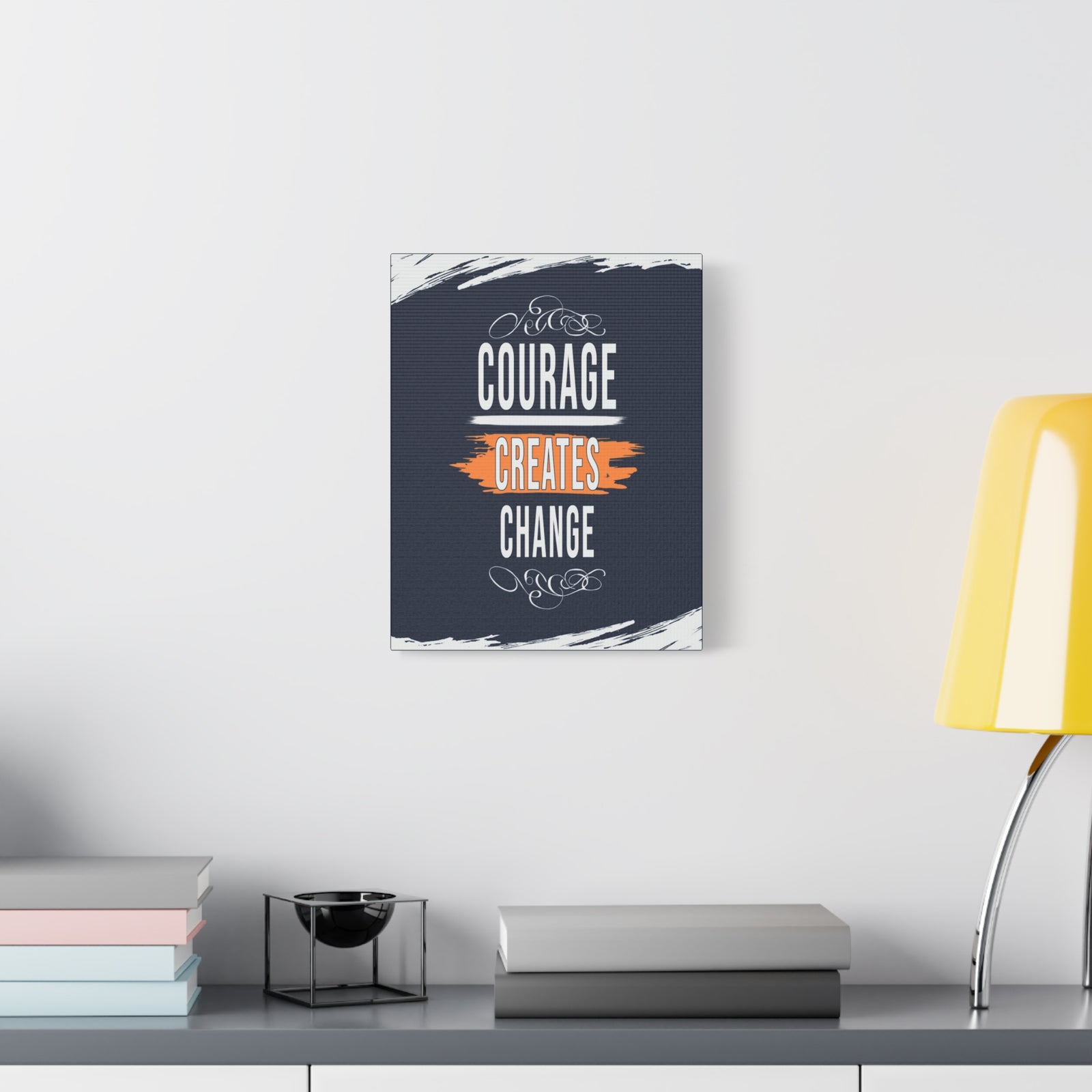 Courage Creates Change Inspirational Motivational Quote Canvas Wall Art for Home Decor Ready-to-Hang-Express Your Love Gifts