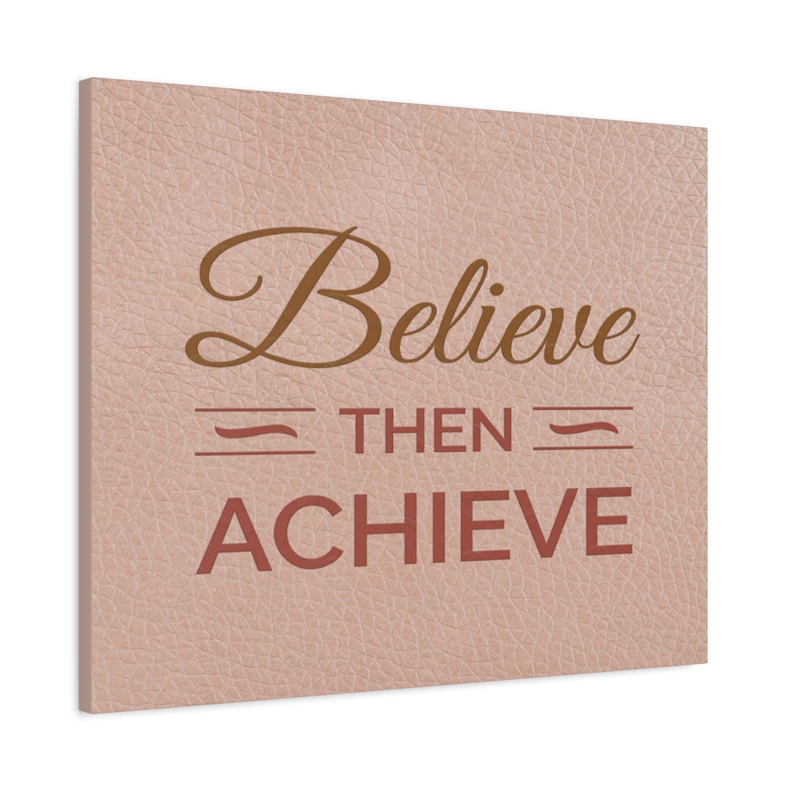 Believe Then Achieve Inspirational Motivational Quote Canvas Wall Art for Home Decor Ready-to-Hang-Express Your Love Gifts