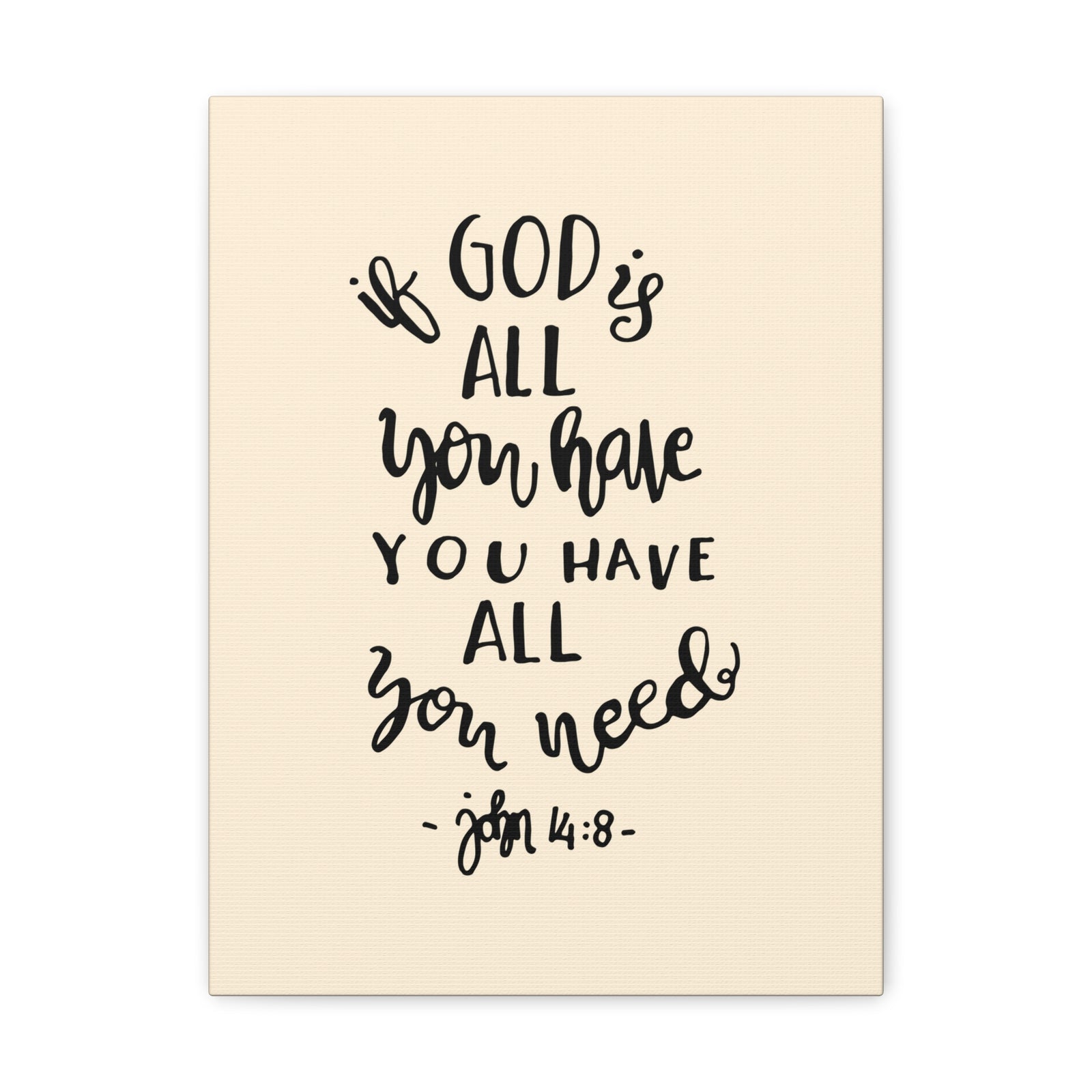 Scripture Canvas If God Is All You Have John 14:8 Christian Wall Art Bible Verse Print Ready To Hang-Express Your Love Gifts