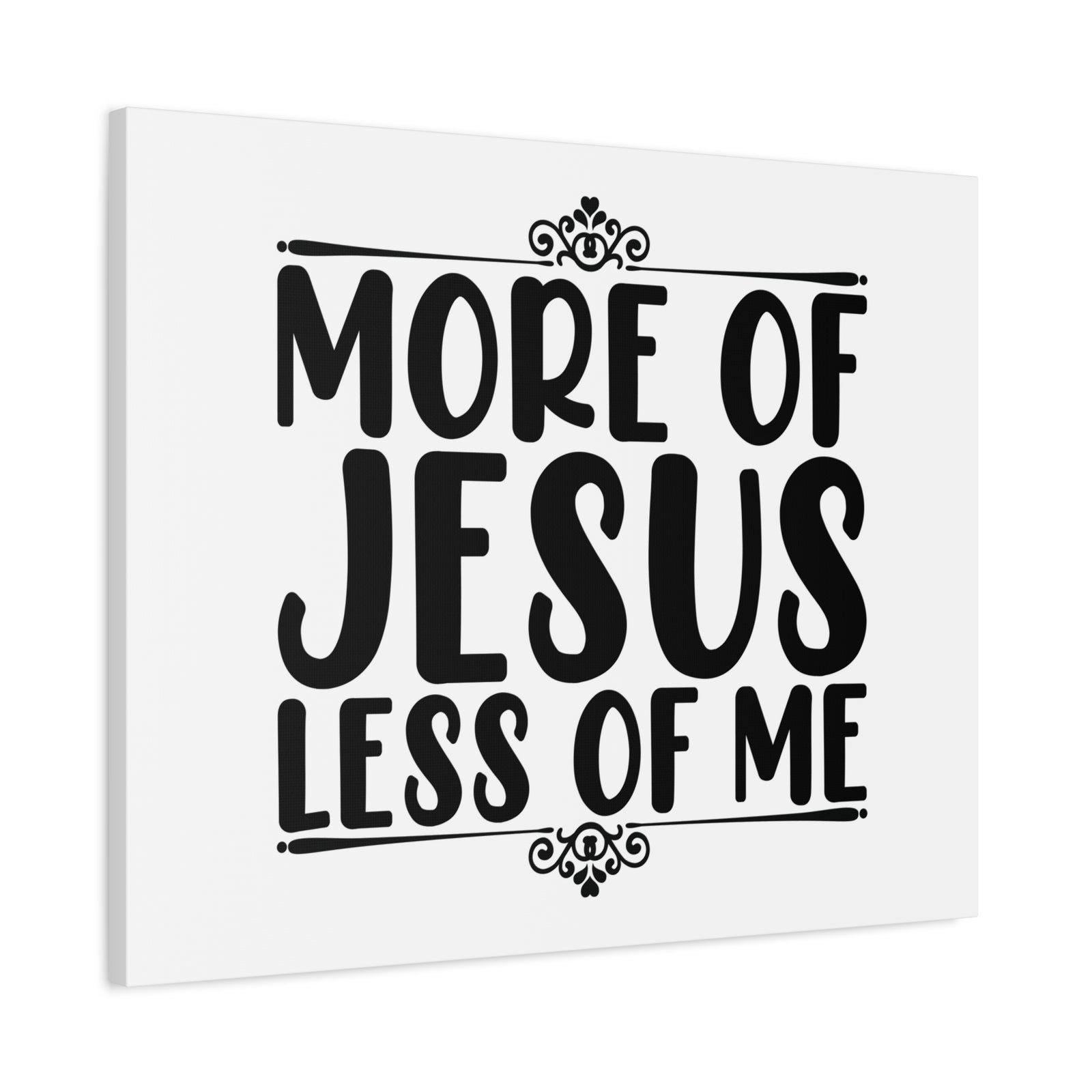 Scripture Canvas More Of Jesus, Less Of Me psalm 37:4 White Christian Wall Art Bible Verse Print Ready to Hang-Express Your Love Gifts