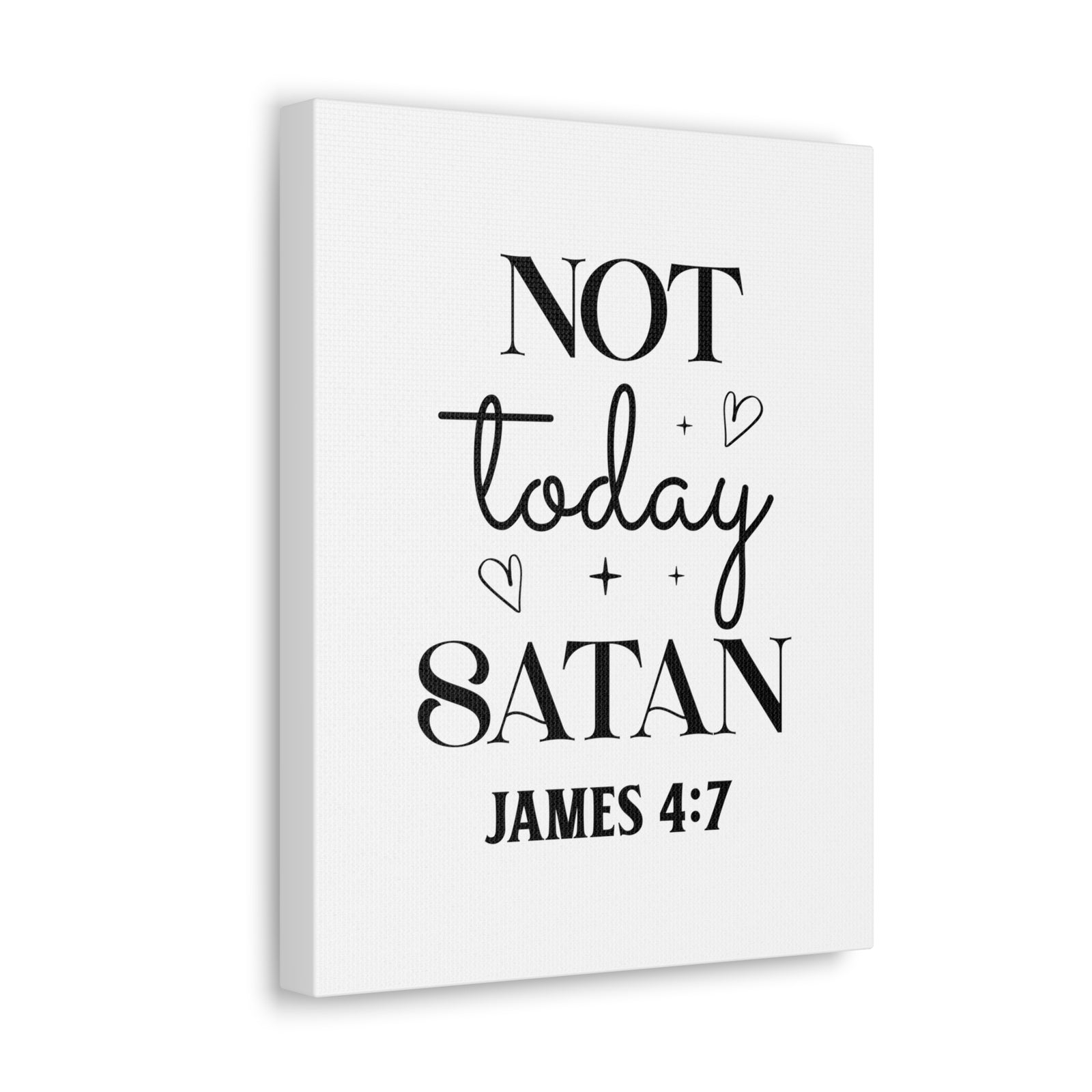 Scripture Walls James 4:7 Not Today Satan Bible Verse Canvas Christian Wall Art Ready to Hang Unframed-Express Your Love Gifts