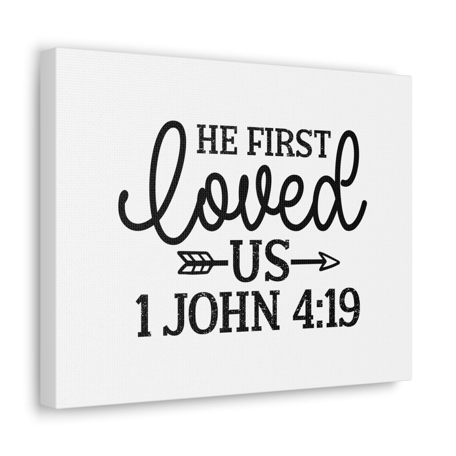 Scripture Walls 1 John 4:19 He First Loved Us Bible Verse Canvas Christian Wall Art Ready to Hang Unframed-Express Your Love Gifts