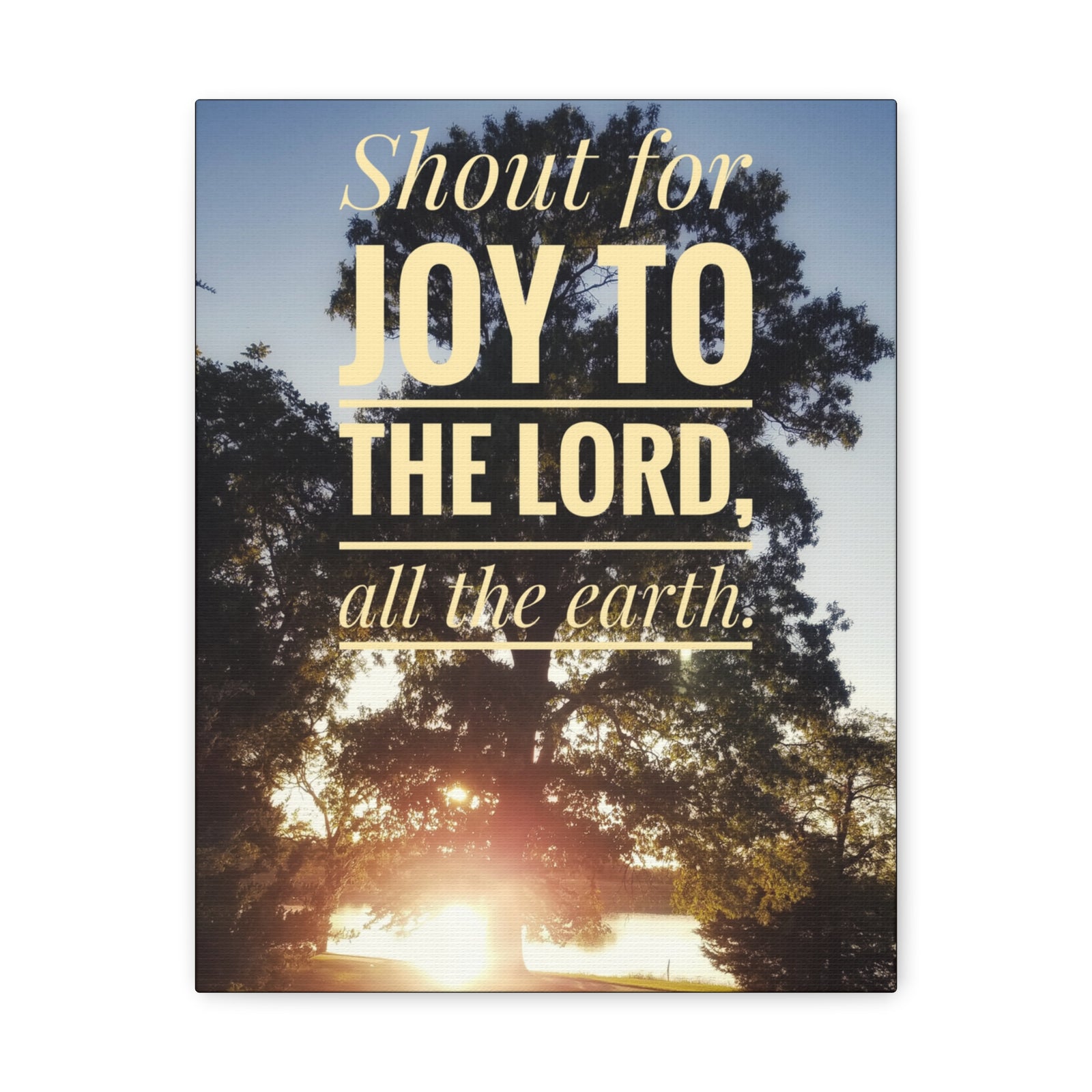 Scripture Walls Shout For Joy Psalm 100:1 Bible Verse Canvas Christian Wall Art Ready to Hang-Express Your Love Gifts