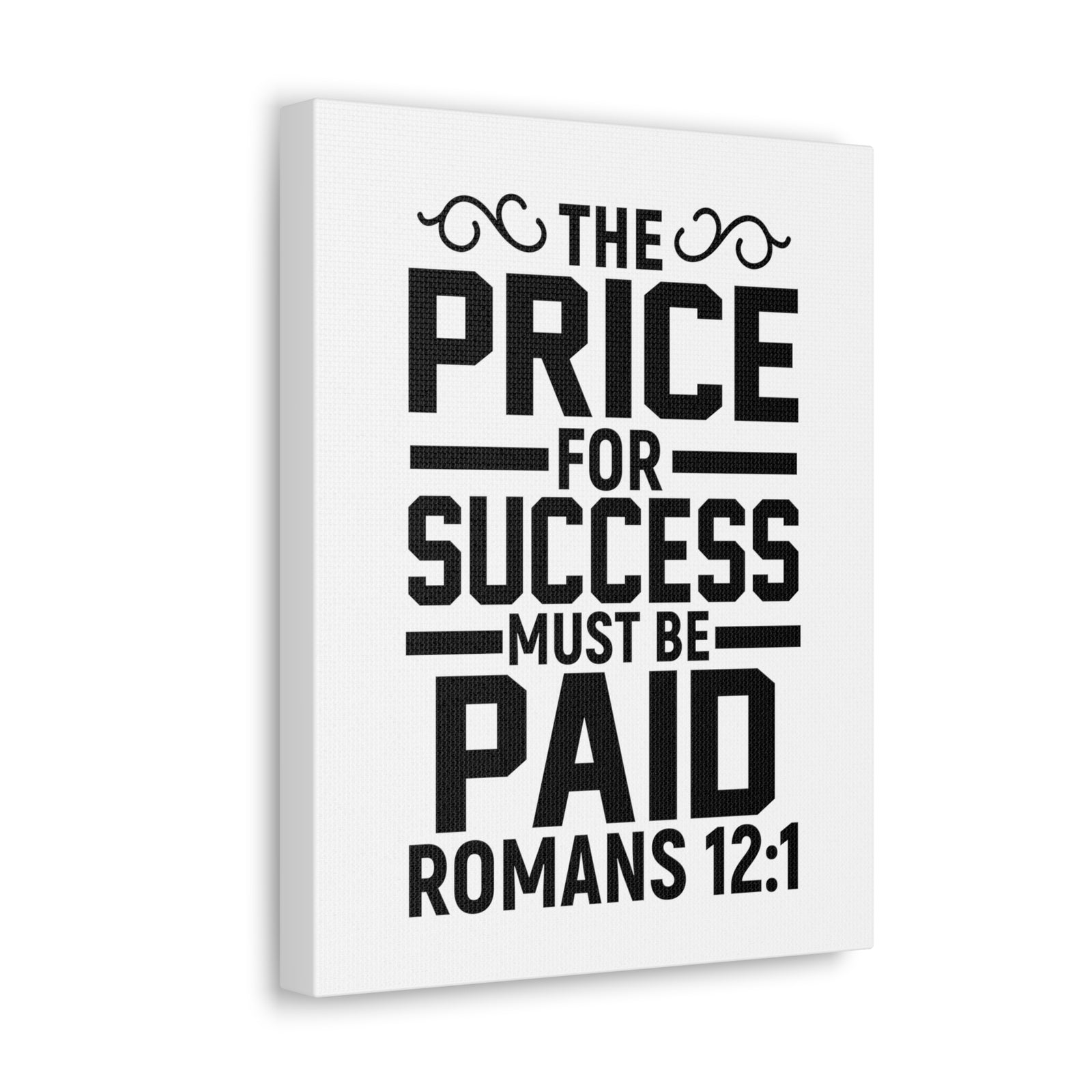 Scripture Walls Romans 12:1 The Price for Success Bible Verse Canvas Christian Wall Art Ready to Hang Unframed-Express Your Love Gifts