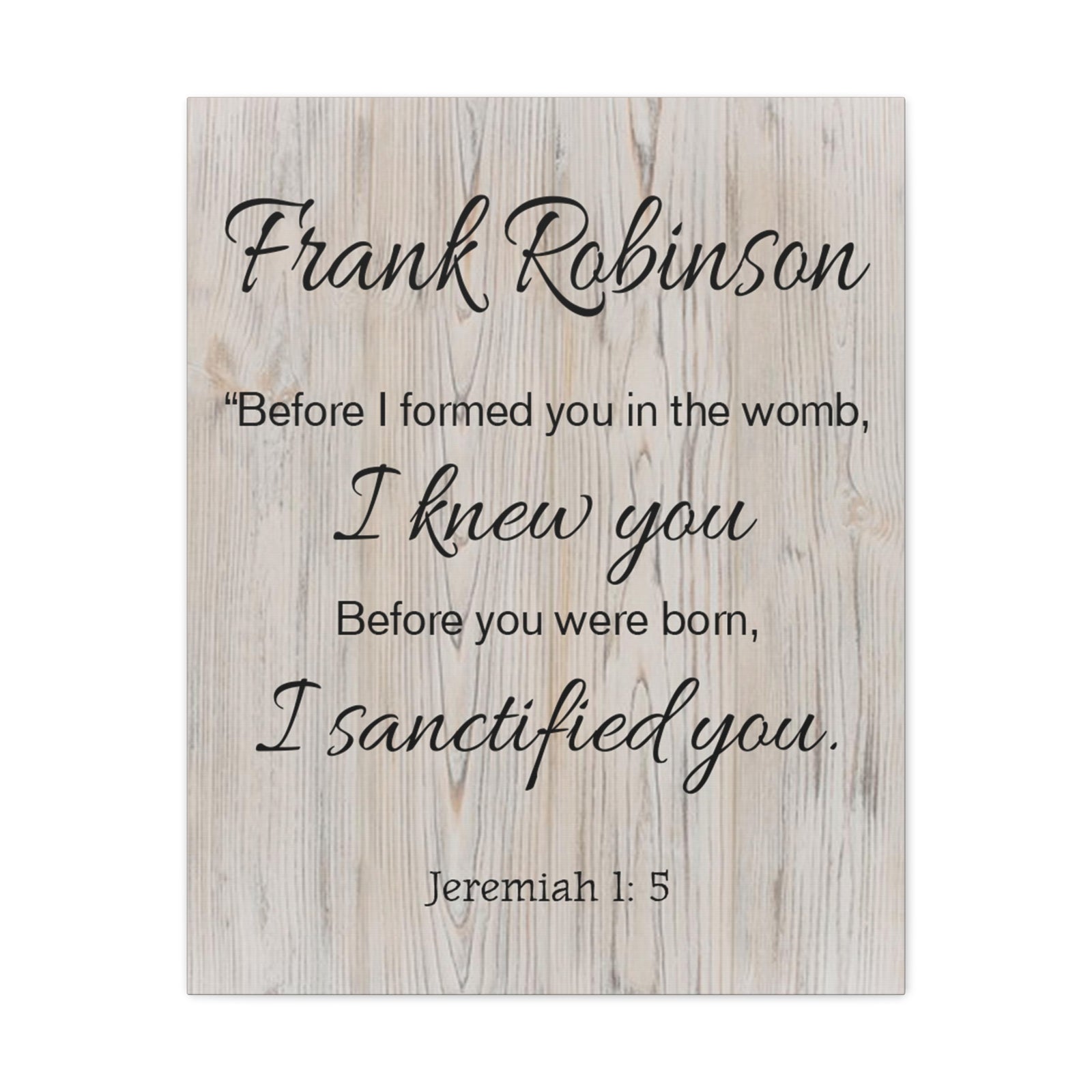Scripture Walls Personalized I Sanctified You Jeremiah 1:5 Bible Chapter Canvas Christian Wall Art Ready to Hang-Express Your Love Gifts