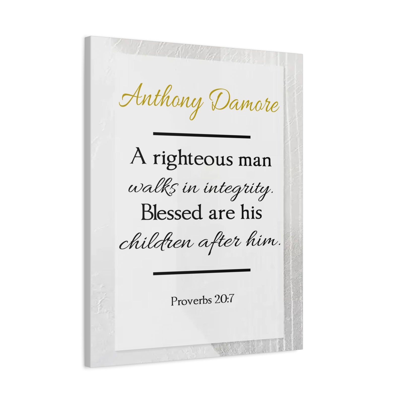 Scripture Walls Personalized A Righteous Man Proverbs 20:7 Bible Chapter Canvas Christian Wall Art Ready to Hang-Express Your Love Gifts