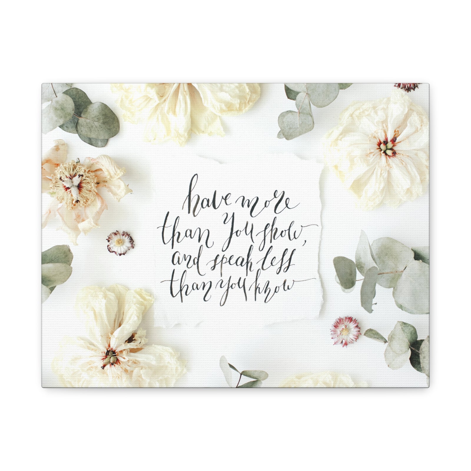 Inspirational Quote Canvas Have More Than You Show Motivational Print Ready to Hang Artwork-Express Your Love Gifts