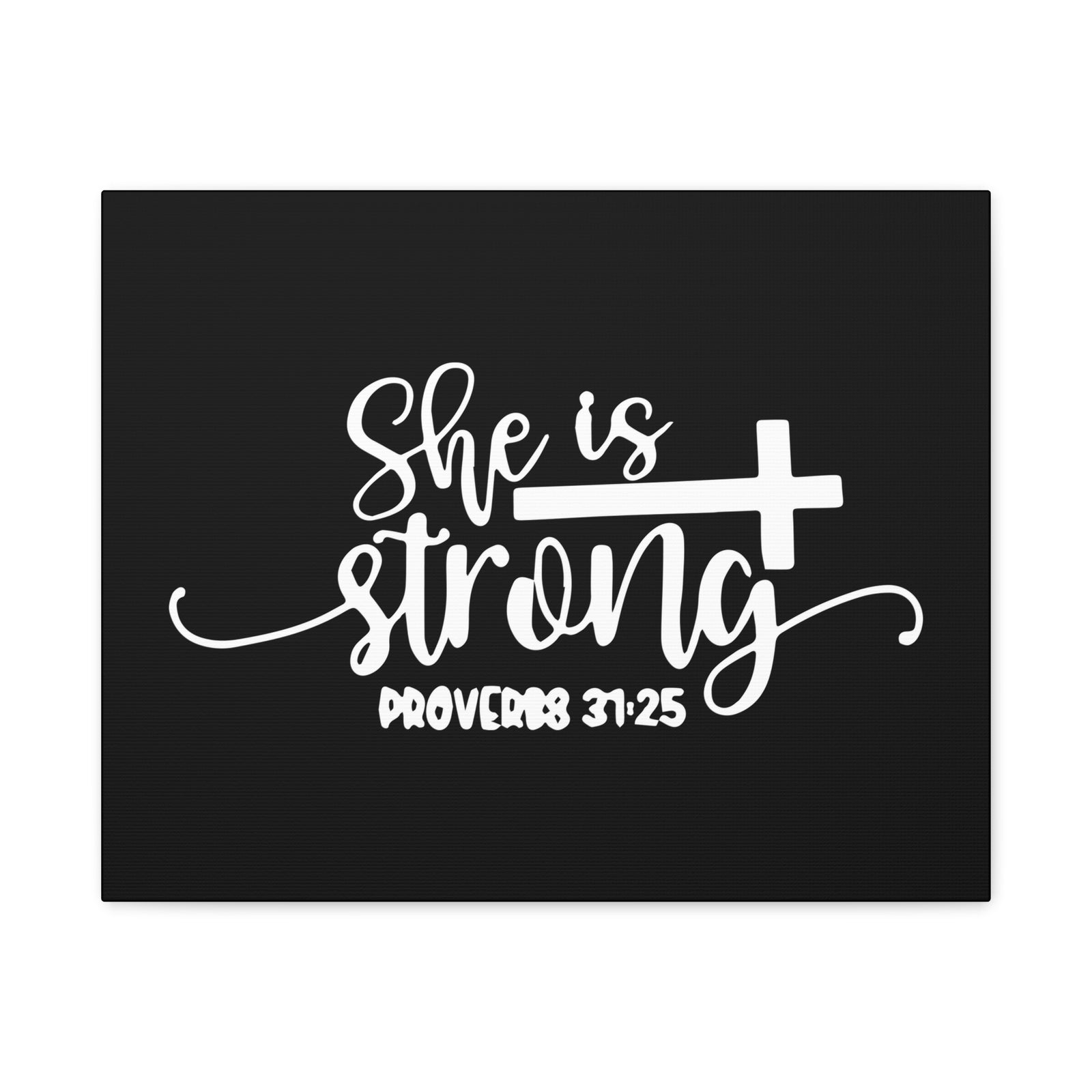 Scripture Canvas She Is Strong Proverbs 31:25 Christian Wall Art Bible Verse Print Ready to Hang-Express Your Love Gifts