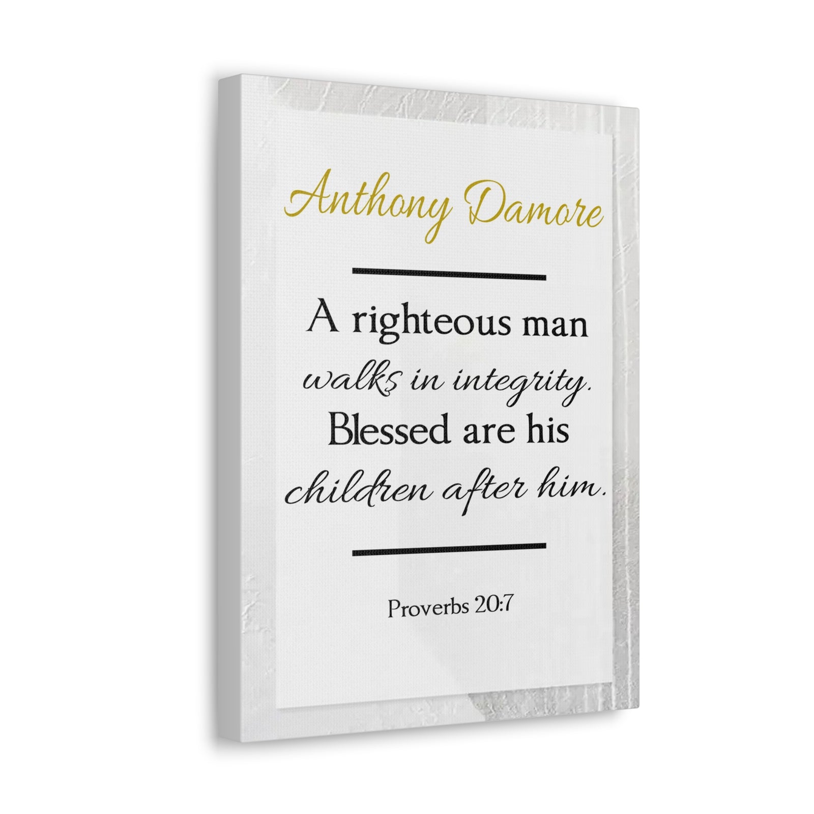 Scripture Walls Personalized A Righteous Man Proverbs 20:7 Bible Chapter Canvas Christian Wall Art Ready to Hang-Express Your Love Gifts