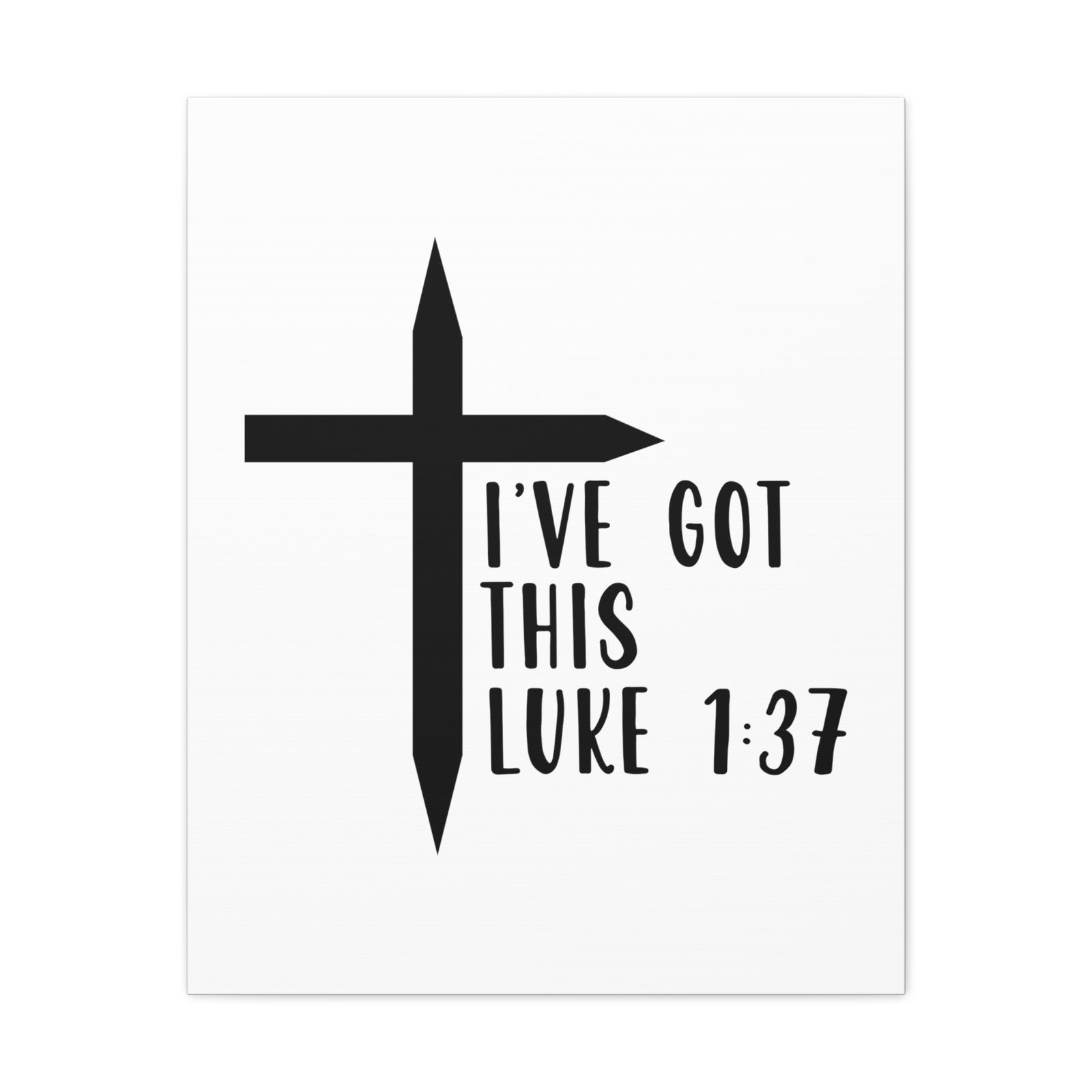 Scripture Walls Luke 1:37 I've Got This Bible Verse Canvas Christian Wall Art Ready to Hang Unframed-Express Your Love Gifts
