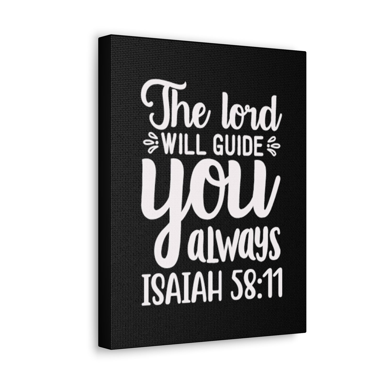 Scripture Walls Isaiah 58:11 The Lord Will Guide You Always Bible Verse Canvas Christian Wall Art Ready to Hang Unframed-Express Your Love Gifts