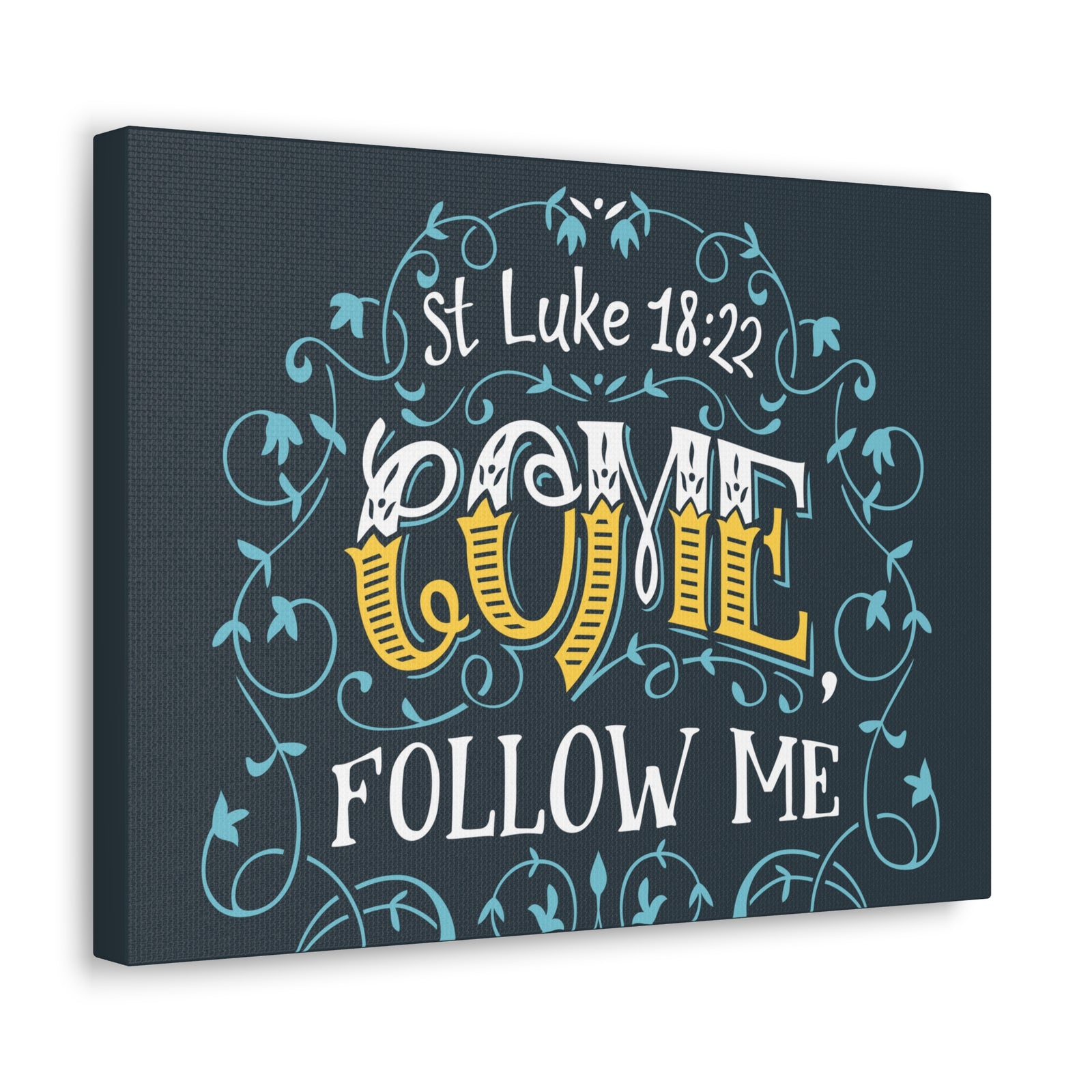 Scripture Canvas Come Follow Me Luke 18:22 Christian Wall Art Bible Verse Print Ready To Hang-Express Your Love Gifts