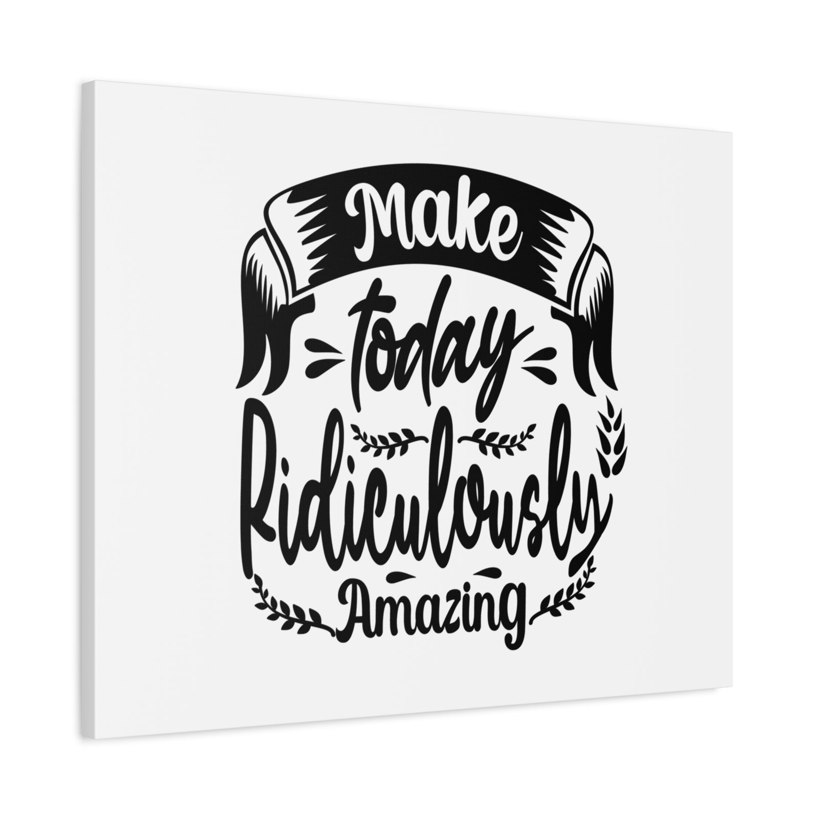 Inspirational Quote Canvas Ridiculously Amazing Wall Art Motivational Motto Inspiring Prints Artwork Decor Ready to Hang-Express Your Love Gifts