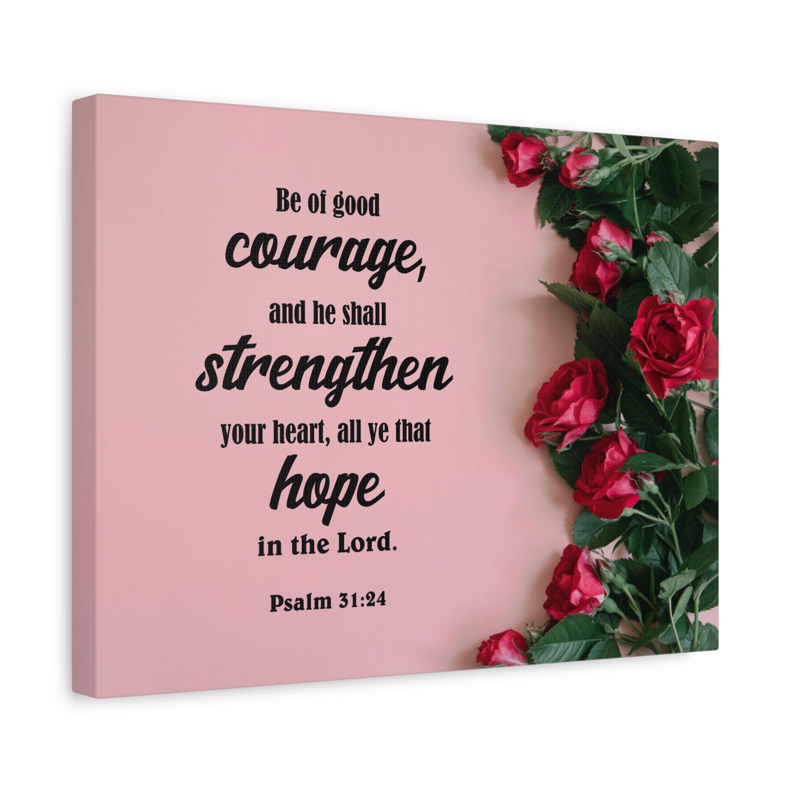 Scripture Canvas Be of Good Courage Psalm 31:24 Christian Wall Art Bible Verse Print Ready to Hang-Express Your Love Gifts
