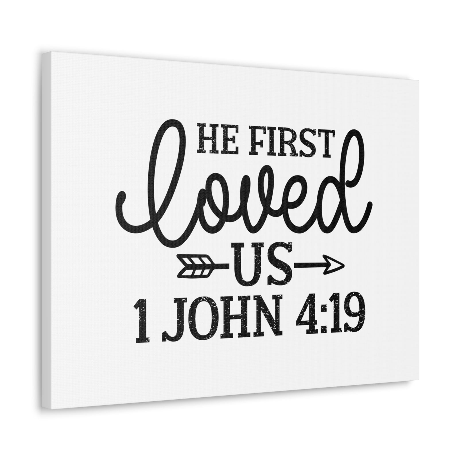 Scripture Walls 1 John 4:19 He First Loved Us Bible Verse Canvas Christian Wall Art Ready to Hang Unframed-Express Your Love Gifts