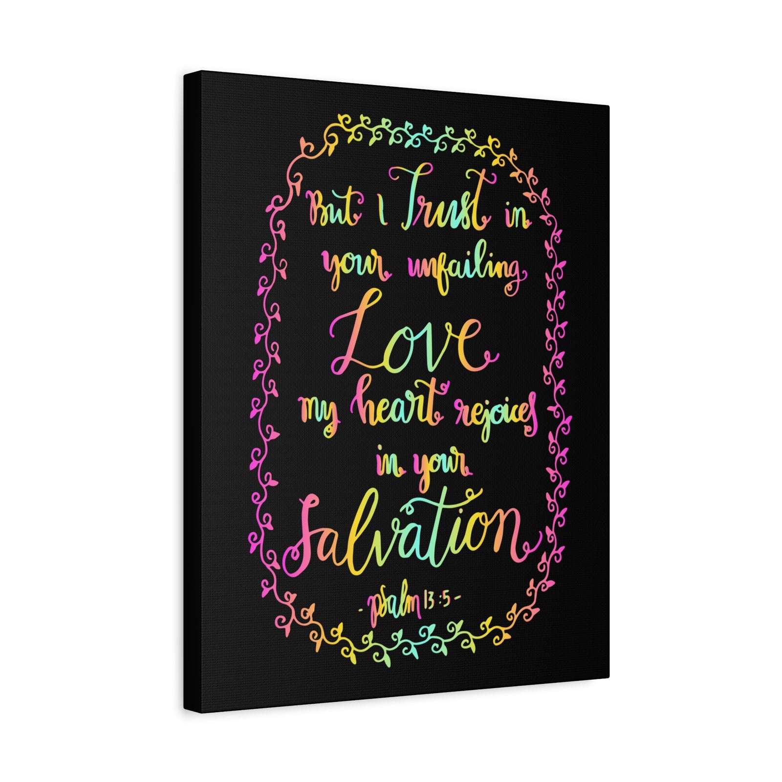 Scripture Canvas But I Trust In Your Unfailing Love Psalm 13:5 Christian Wall Art Bible Verse Print Ready To Hang-Express Your Love Gifts