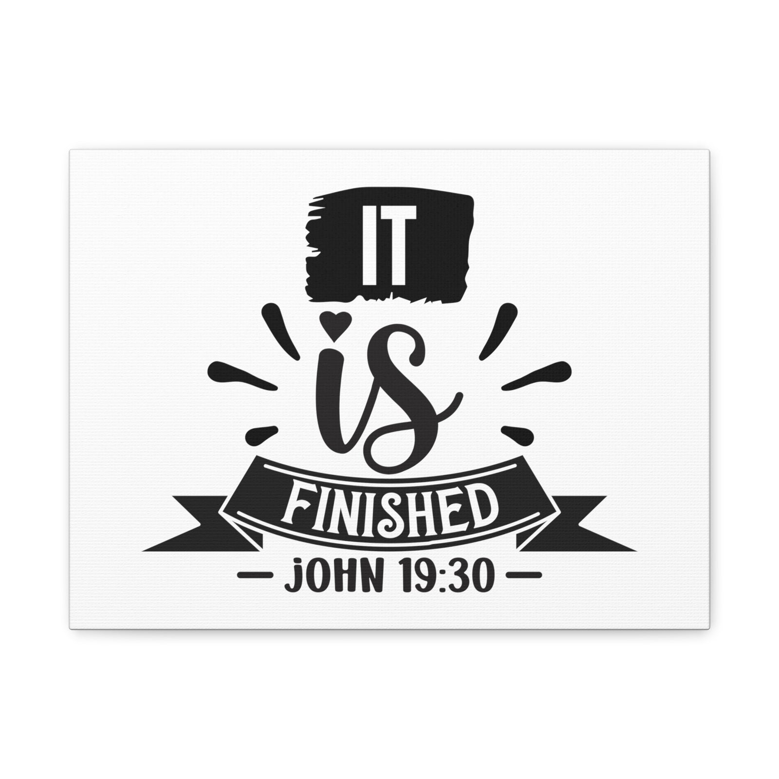 Scripture Walls John 19:30 It Is Finished Bible Verse Canvas Christian Wall Art Ready to Hang Unframed-Express Your Love Gifts