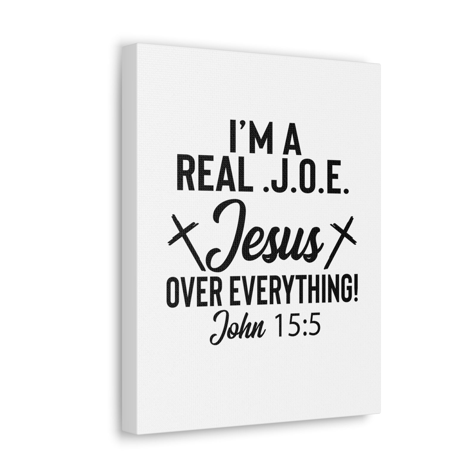 Scripture Walls John 15:5 Real J.O.E Bible Verse Canvas Christian Wall Art Ready to Hang Unframed-Express Your Love Gifts