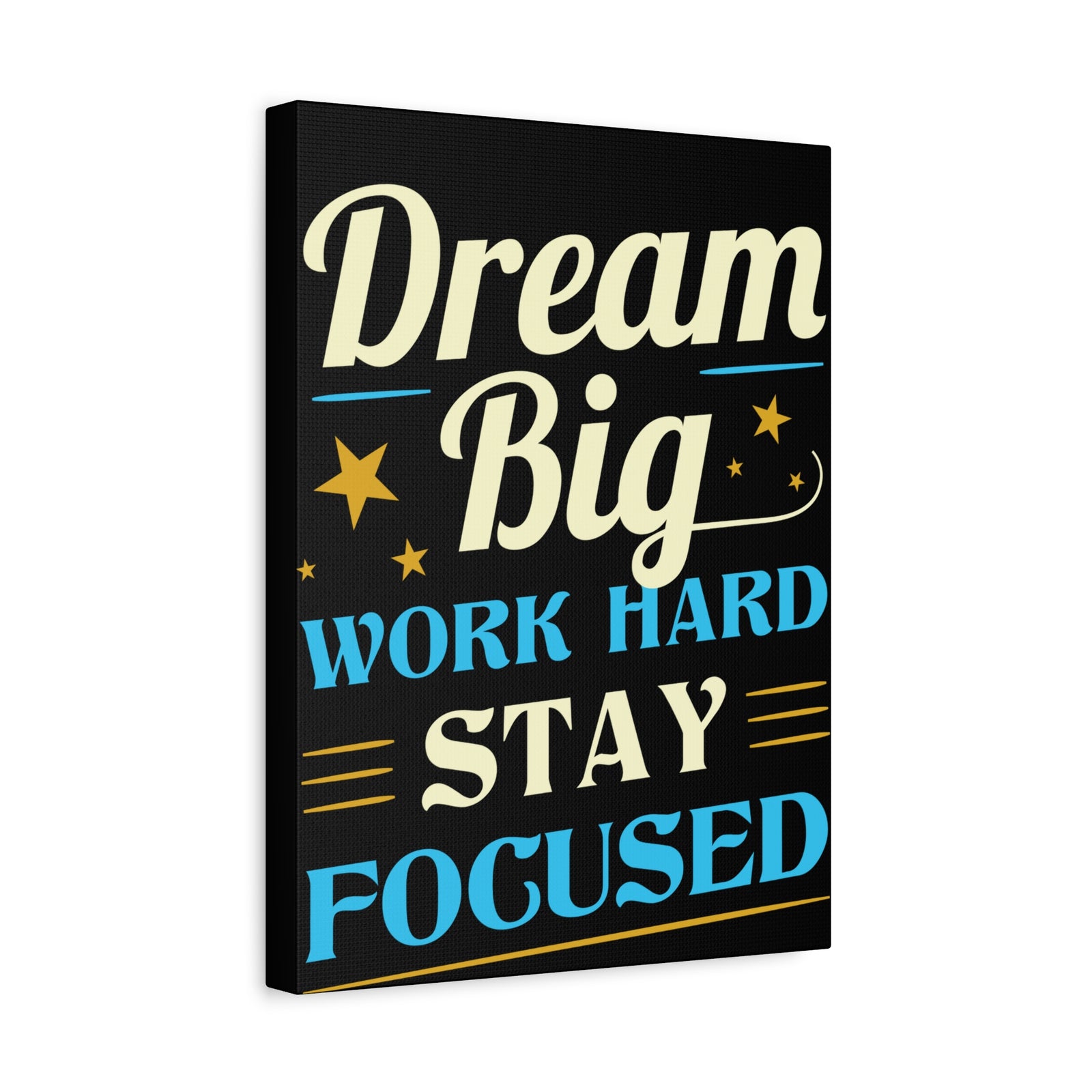 Dream Big Work Hard Stay Focused Inspirational Motivational Quote Canvas Wall Art for Home Decor Ready-to-Hang-Express Your Love Gifts