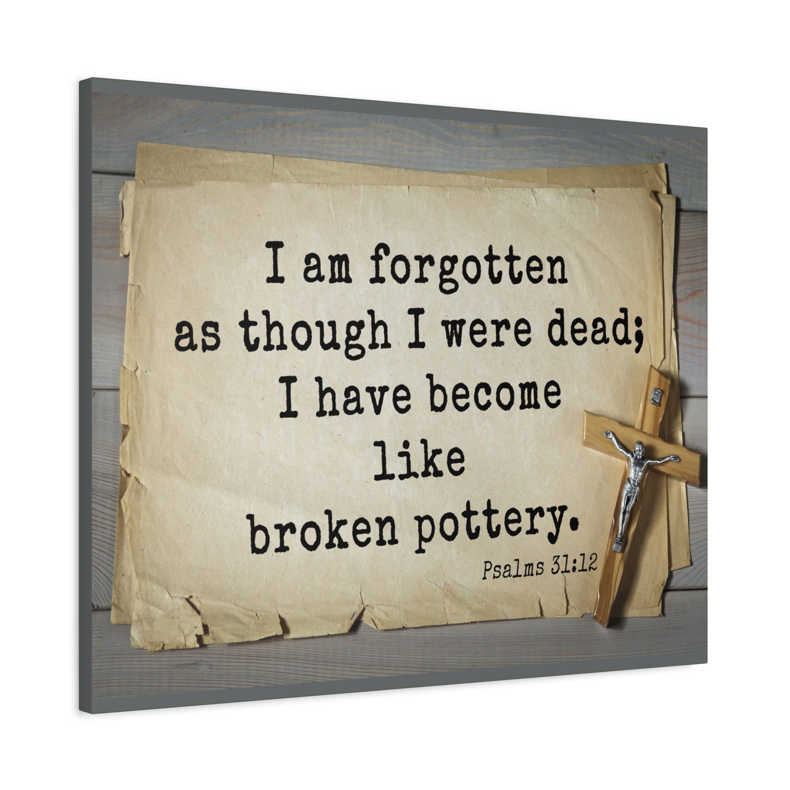 Scripture Walls I Have Become Psalm 31:12 Bible Verse Canvas Christian Wall Art Ready to Hang-Express Your Love Gifts