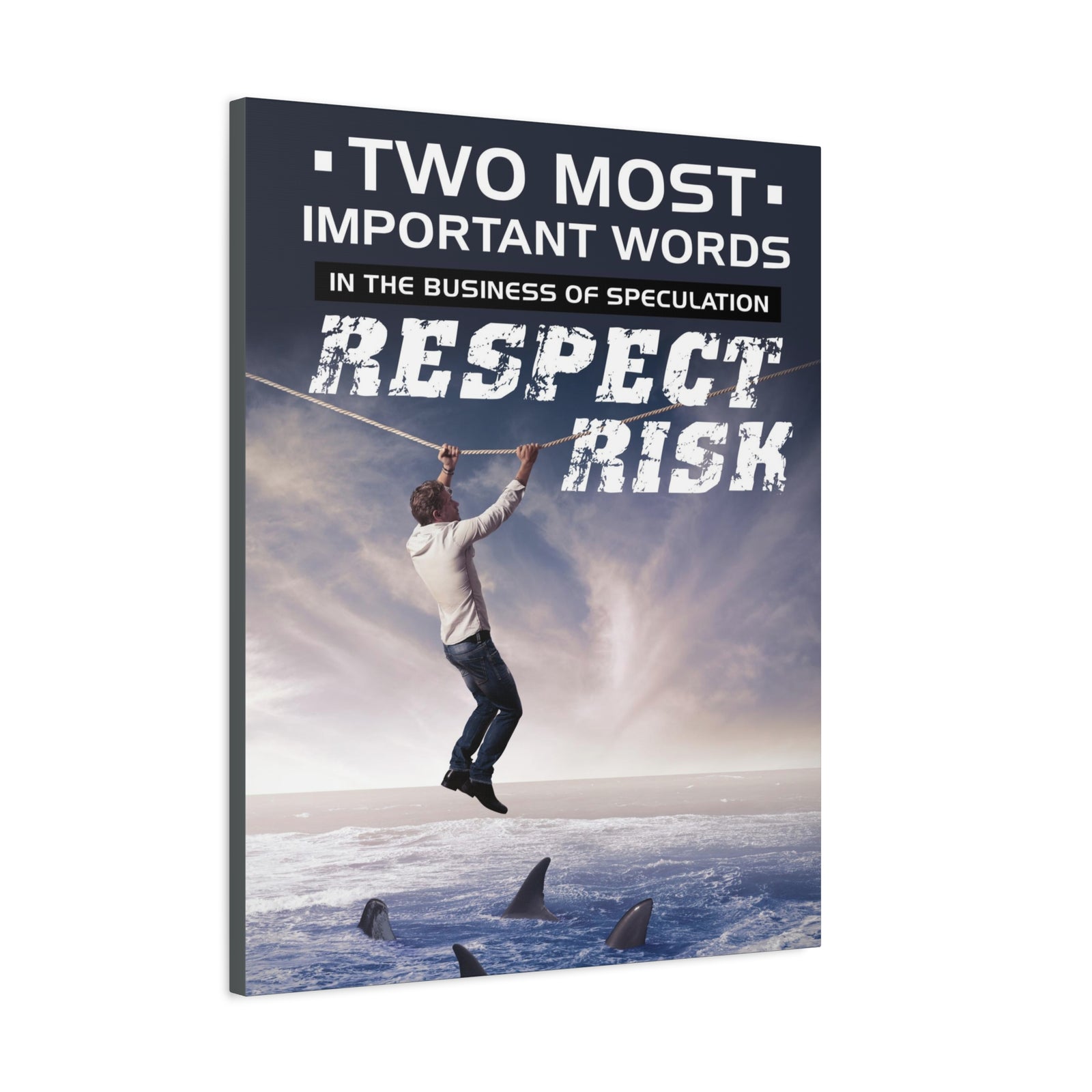 Stock Market Wall Art Two Most Important Words In The Business Of Speculation... RESPECT RISK! Motivation Wall Art-Express Your Love Gifts