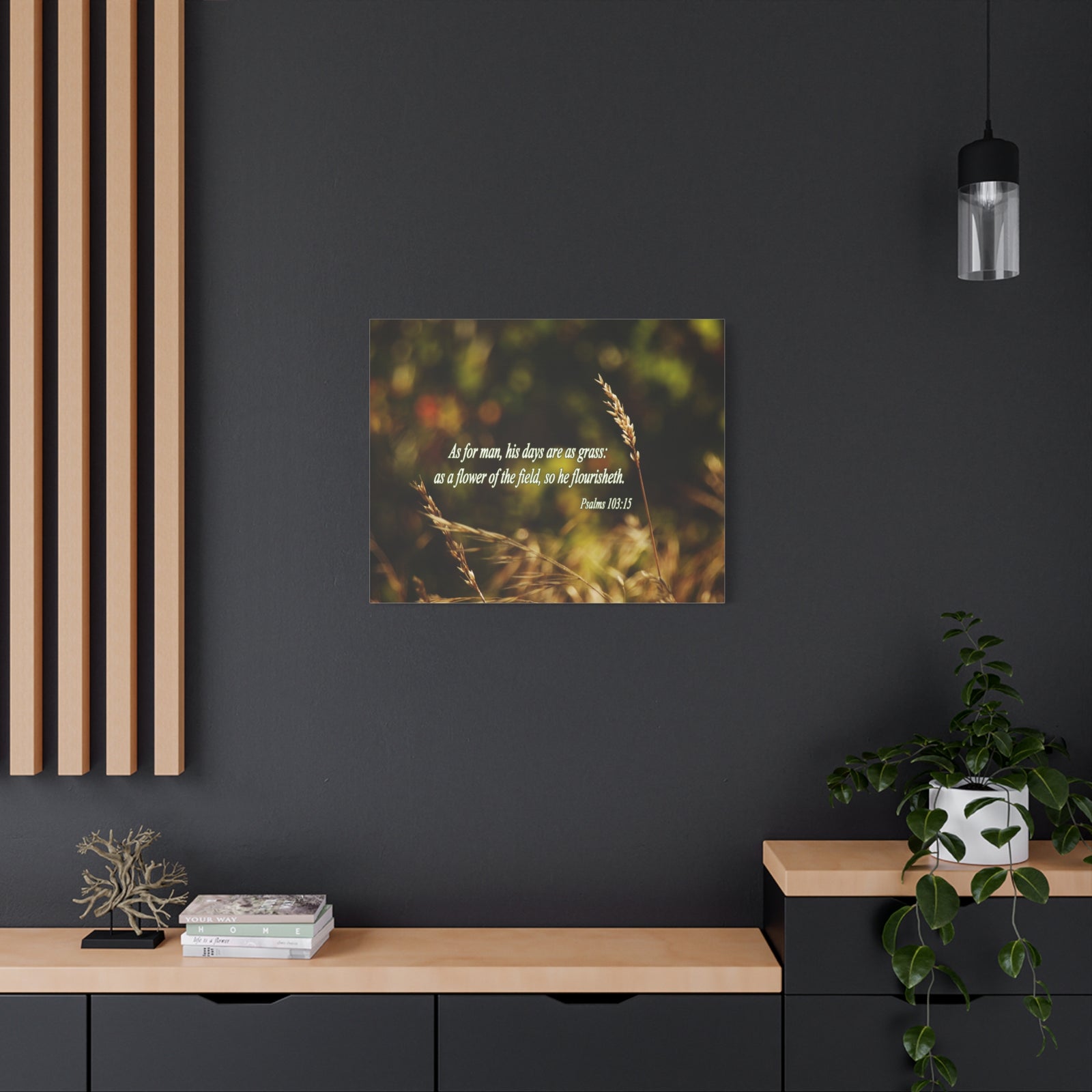 Scripture Canvas Flower of the Field Psalm 103:15 Christian Wall Art Bible Verse Print Ready to Hang-Express Your Love Gifts