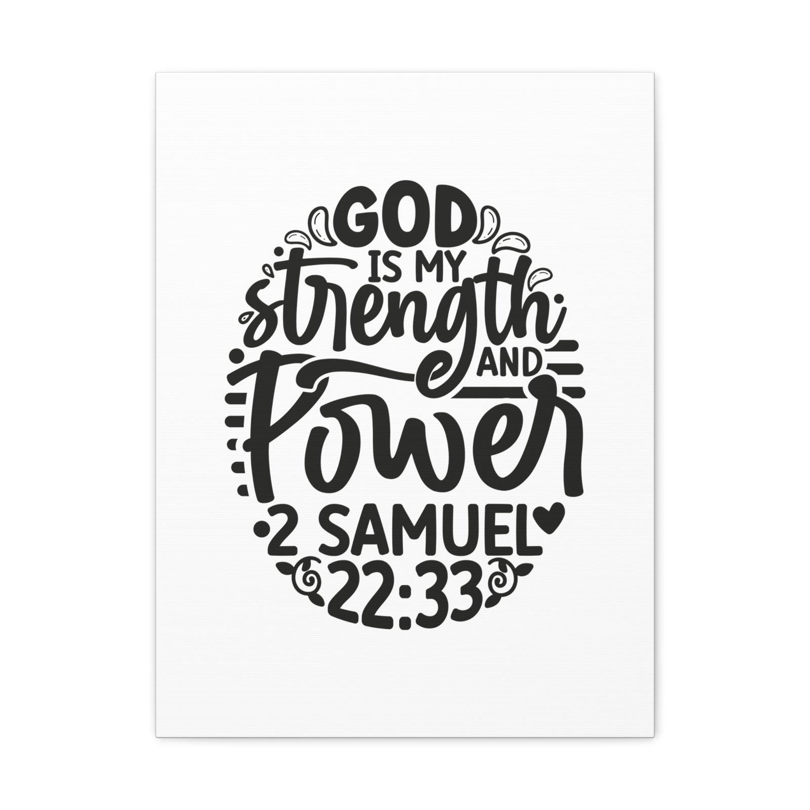 Scripture Walls 2 Samuel 22:33 God is My Strength and Power Bible Verse Canvas Christian Wall Art Ready to Hang Unframed-Express Your Love Gifts