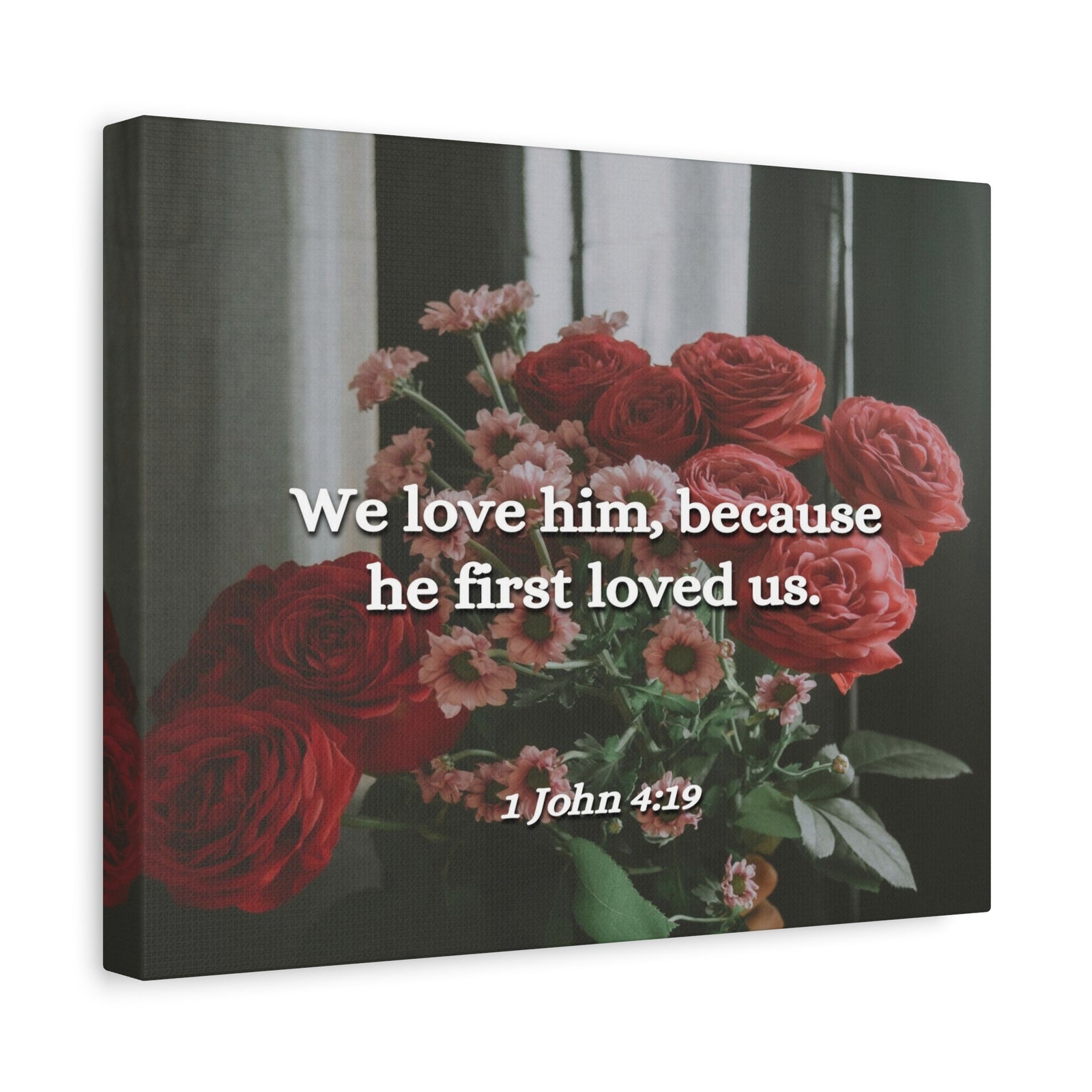 Scripture Canvas Because He First Loved Us 1 John 4:19 Christian Wall Art Bible Verse Print Ready to Hang-Express Your Love Gifts