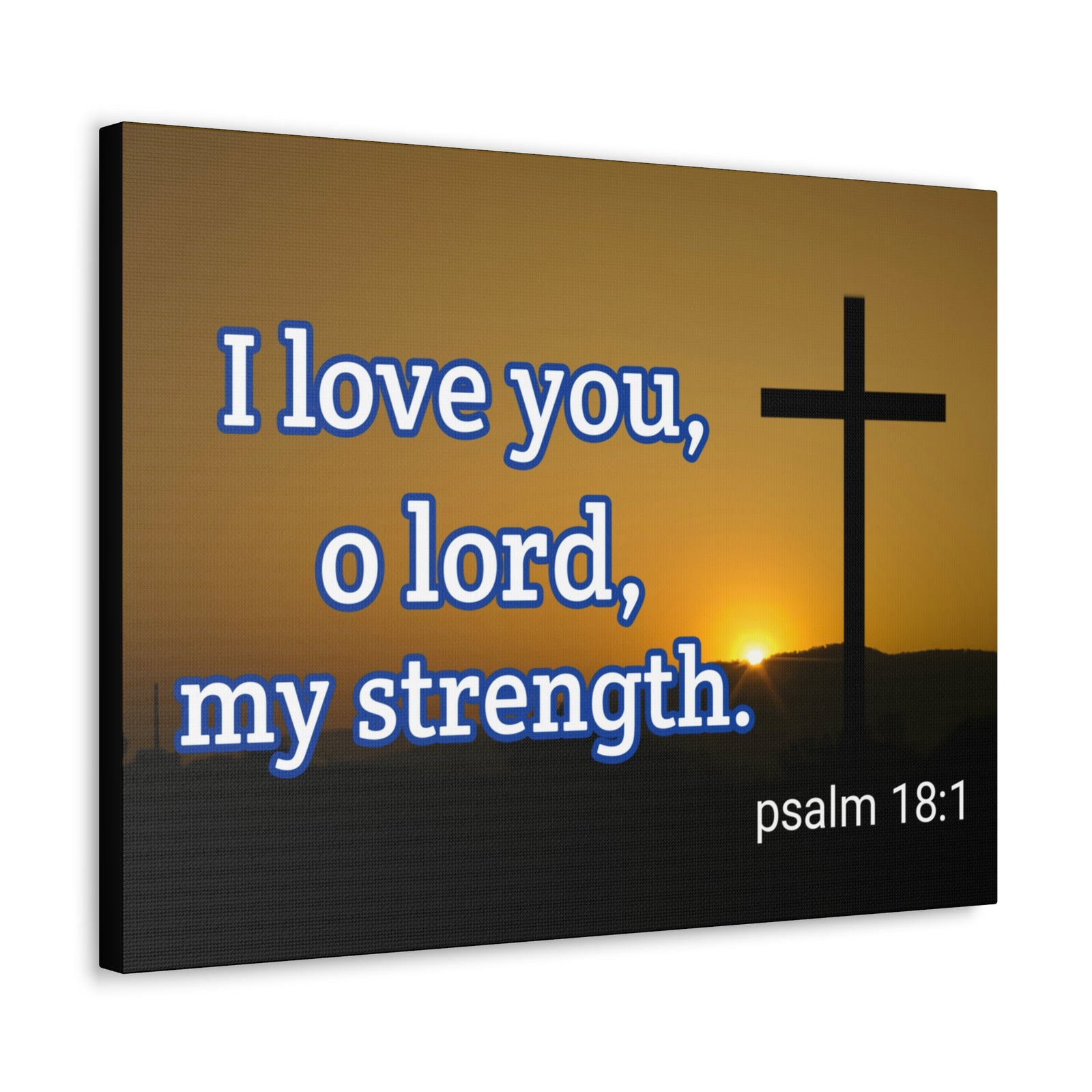 Scripture Walls O Lord, My Strength Psalm 18:1 Bible Verse Canvas Christian Wall Art Ready to Hang-Express Your Love Gifts