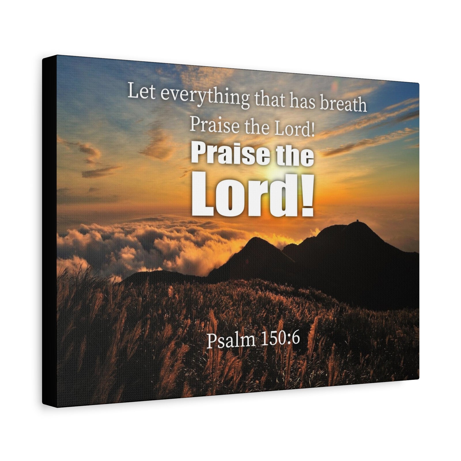 Scripture Canvas Praise The Lord Psalm 150:6 Christian Wall Art Bible Verse Print Ready to Hang-Express Your Love Gifts
