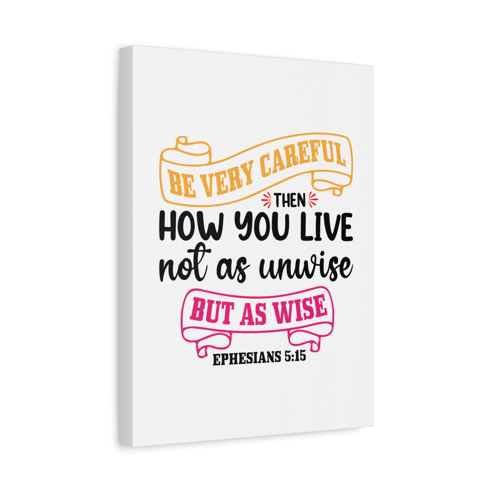 Scripture Canvas As Wise Ephesians 5:15 Christian Wall Art Bible Verse Print Ready to Hang-Express Your Love Gifts