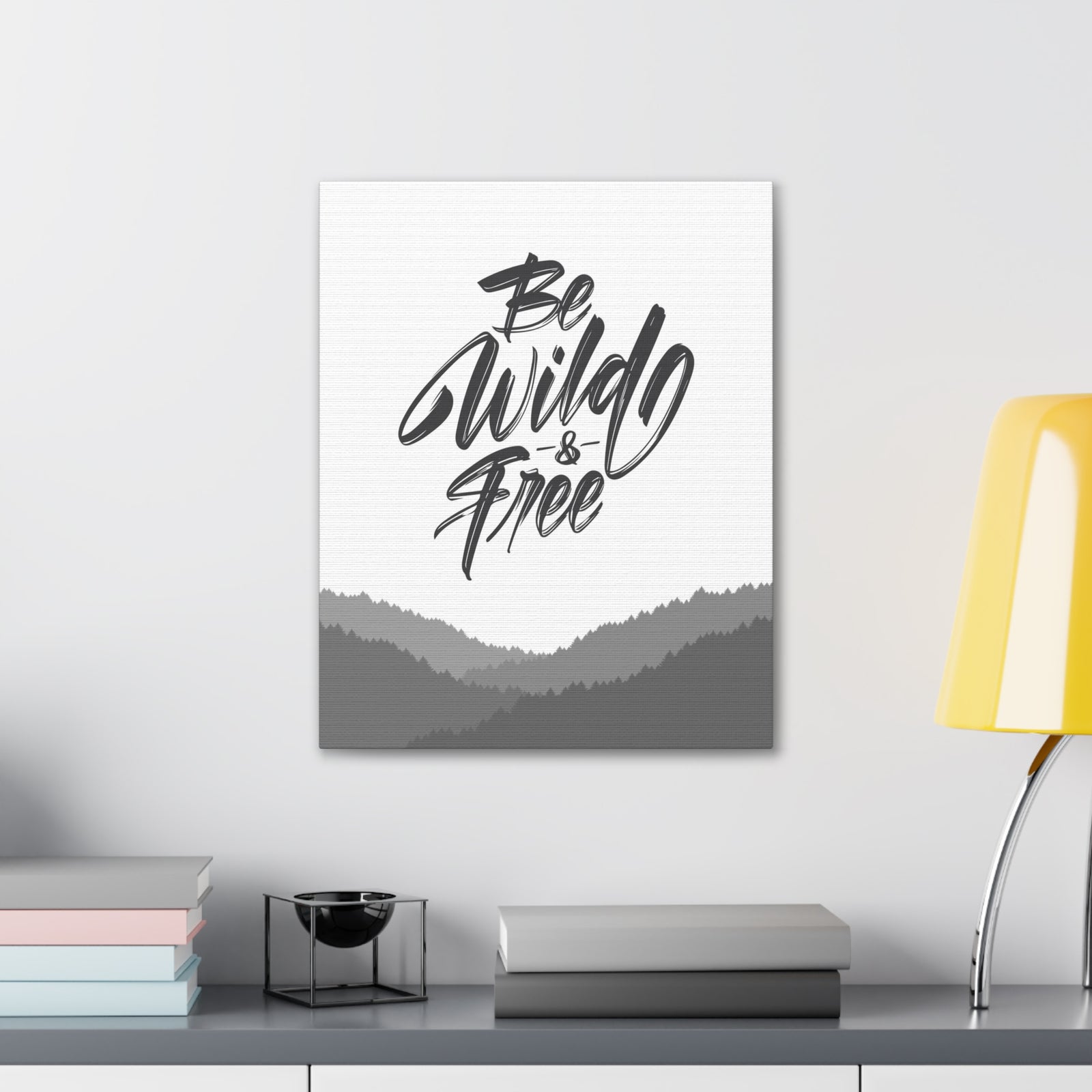 INSPIRATIONAL WALL ART BE WILD AND FREE MOTIVATIONAL PRINT READY TO HANG ARTWORK UNFRAMED-Express Your Love Gifts