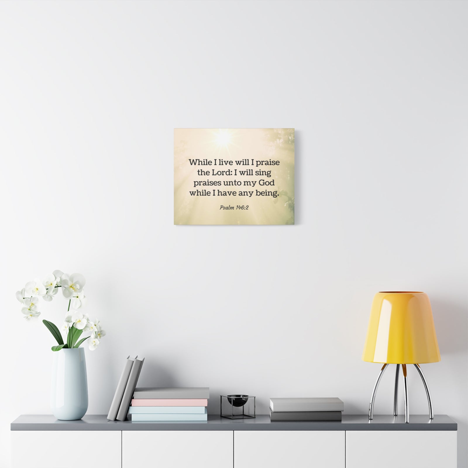 Scripture Walls I Live Will I Praise Psalm 146:2 Bible Verse Canvas Christian Wall Art Ready to Hang-Express Your Love Gifts