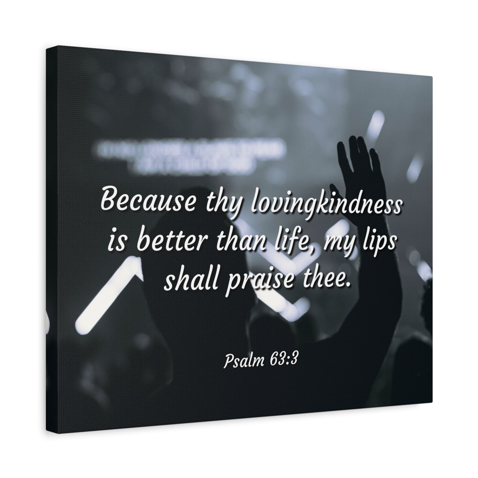 Scripture Canvas Praise Psalm 63:3 Christian Wall Art Bible Verse Print Ready to Hang-Express Your Love Gifts