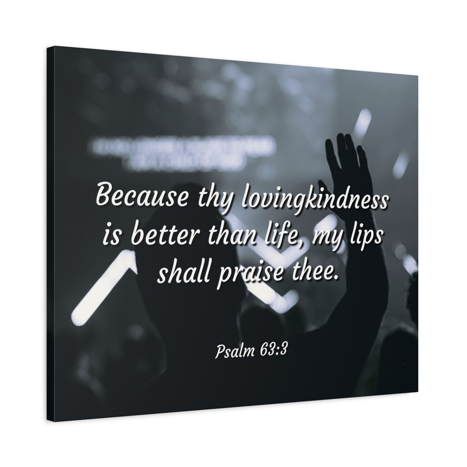 Scripture Canvas Praise Psalm 63:3 Christian Wall Art Bible Verse Print Ready to Hang-Express Your Love Gifts
