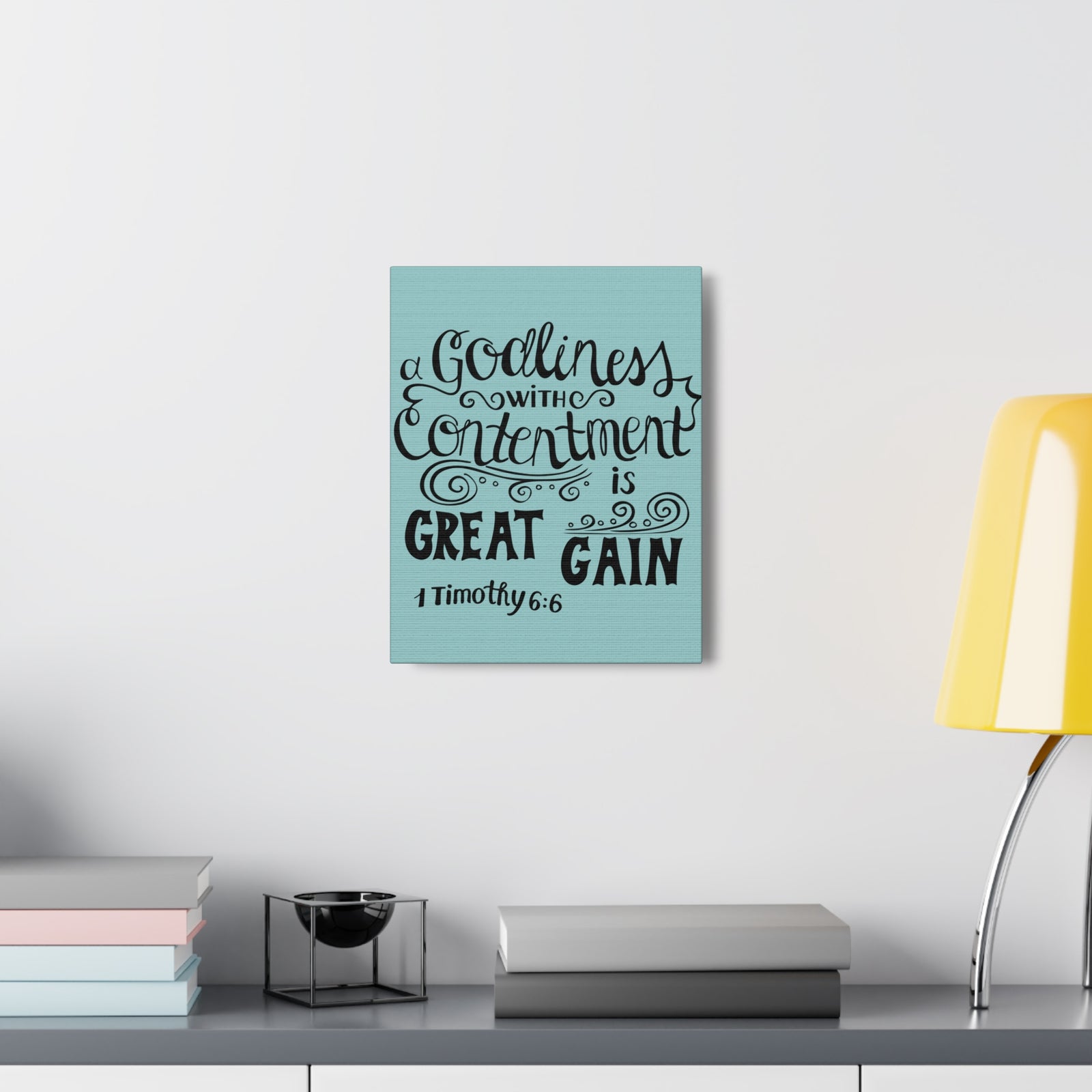 Scripture Canvas Godliness With Contentment 1 Timothy 6:6 Christian Wall Art Bible Verse Print Ready To Hang-Express Your Love Gifts