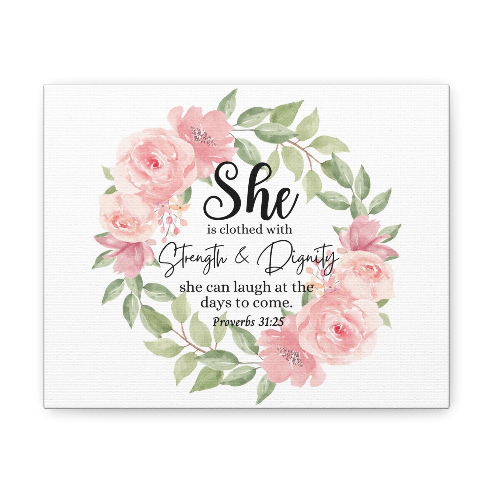 Scripture Walls Proverbs 31:25 She Has Strength and Dignity Bible Verse Canvas Christian Wall Art Ready to Hang Unframed-Express Your Love Gifts