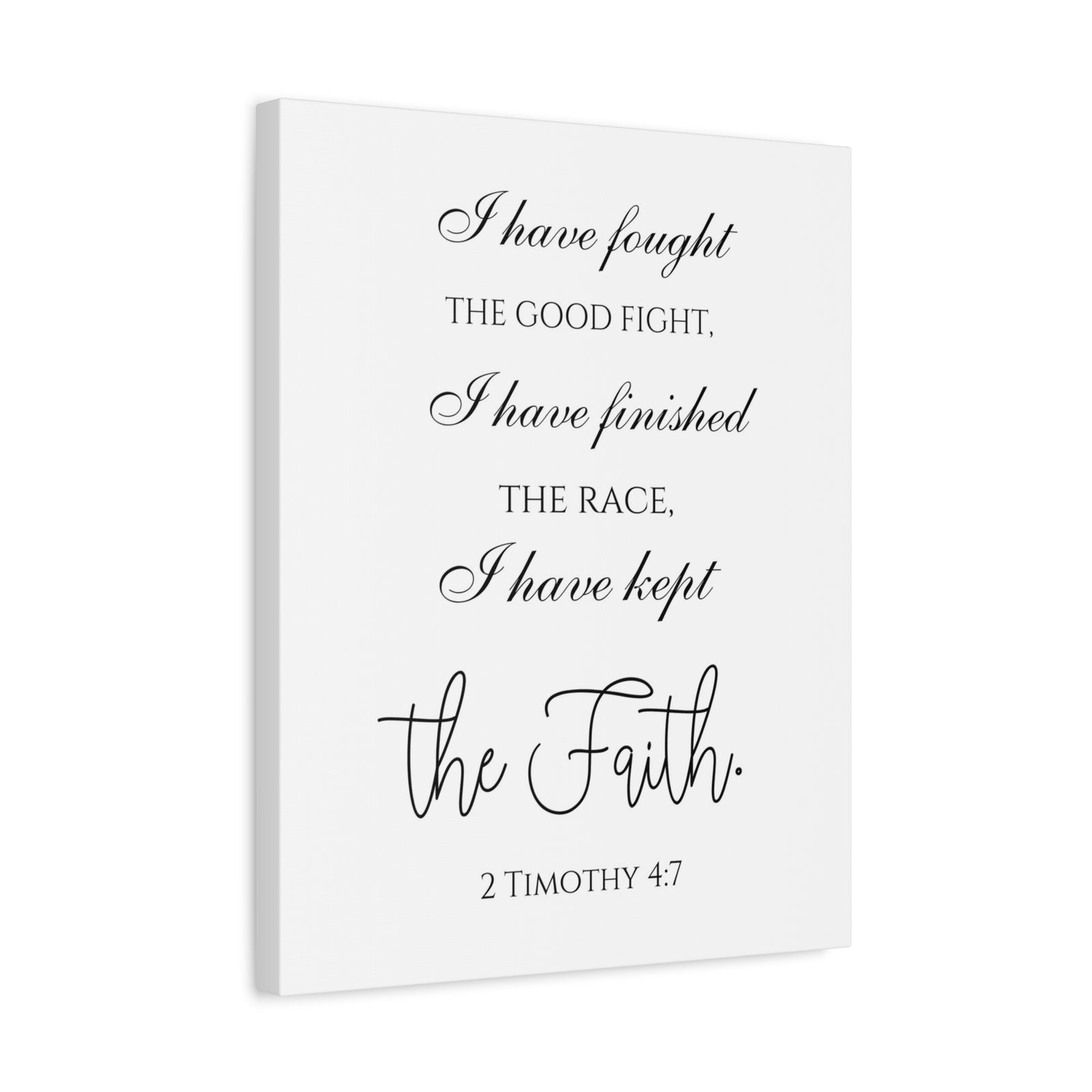 Scripture Walls 2 Timothy 4:7 I Have Kept the Faith Bible Verse Canvas Christian Wall Art Ready to Hang Unframed-Express Your Love Gifts