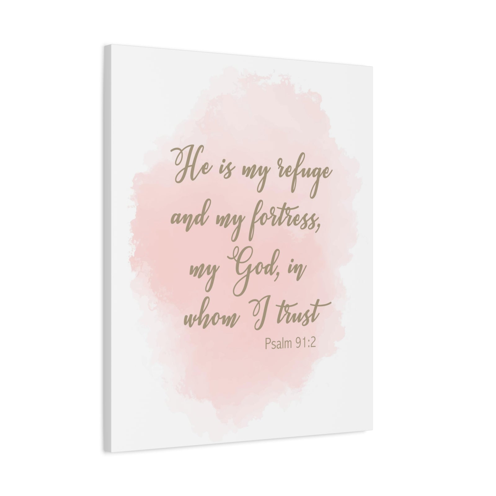 Scripture Canvas He Is My Refuge And My Fortress Psalm 91:2 Christian Wall Art Bible Verse Print Ready to Hang-Express Your Love Gifts