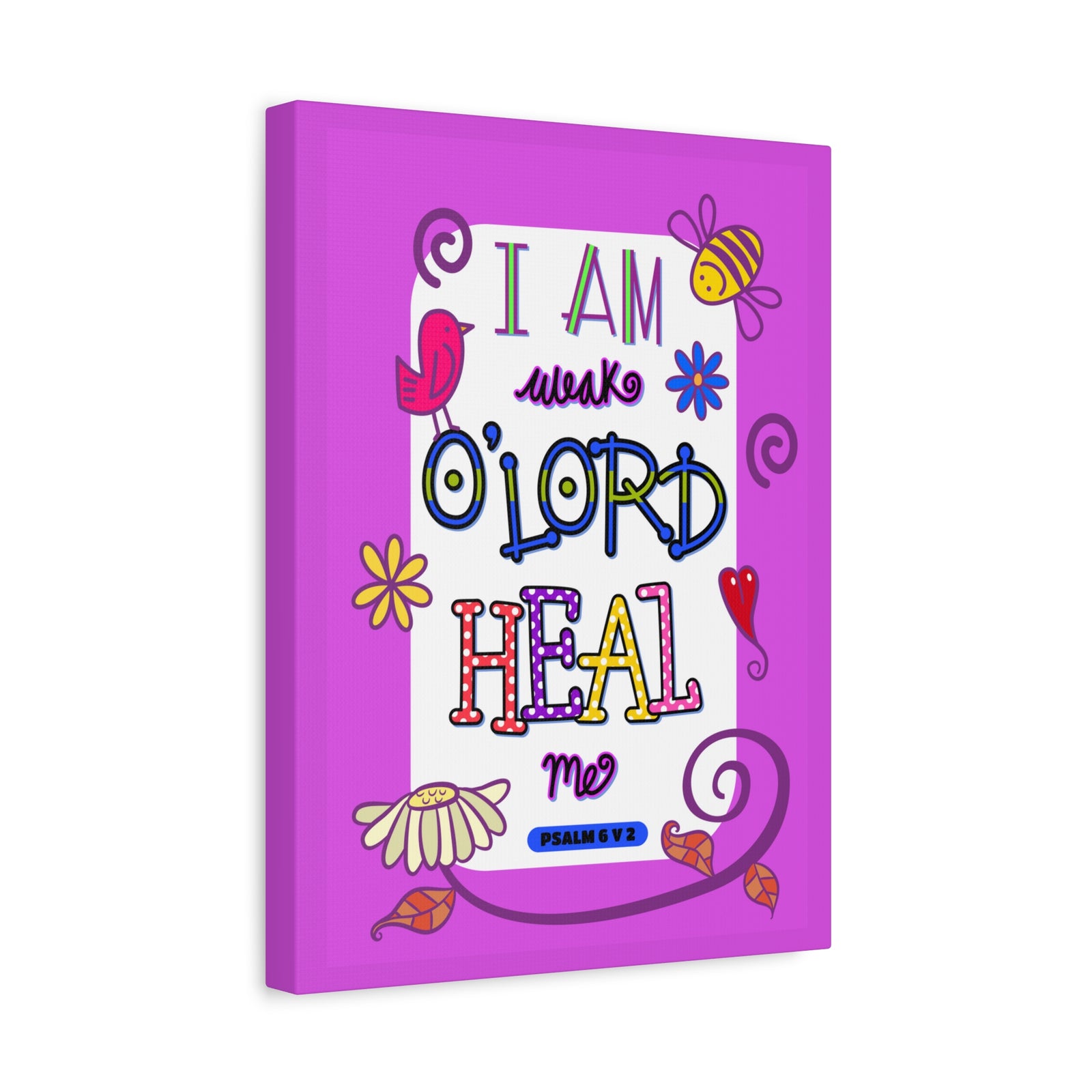 Scripture Walls Lord Heal Me Psalm 6:2 Bible Verse Canvas Christian Wall Art Ready to Hang-Express Your Love Gifts