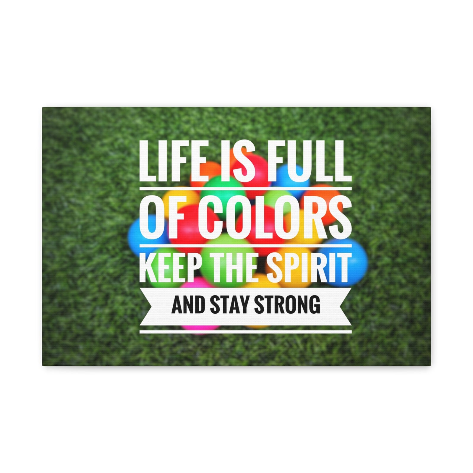 Inspirational Quote Canvas Life Is Full Of Colors Motivational Print Ready to Hang Artwork-Express Your Love Gifts