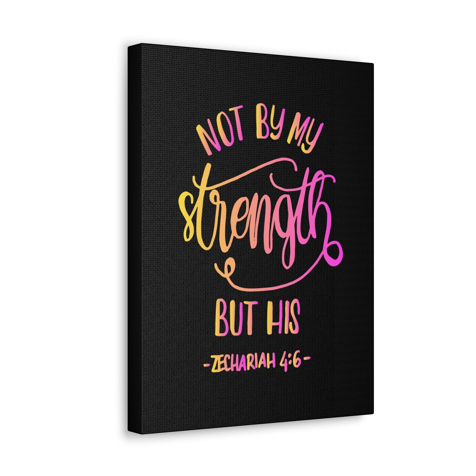Scripture Canvas Not By My Strength But His Zechariah 4:6 Christian Wall Art Bible Verse Print Ready To Hang-Express Your Love Gifts