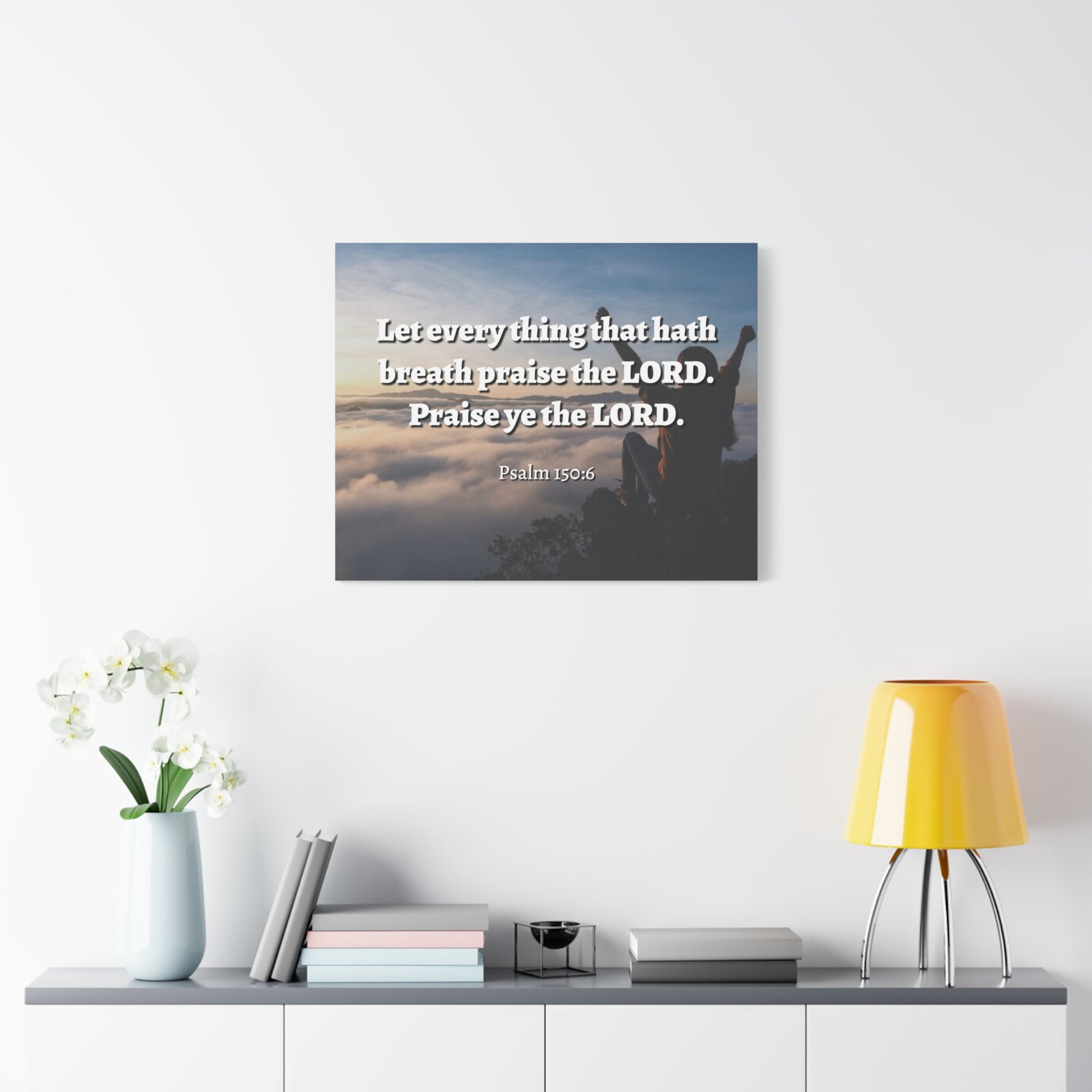 Scripture Canvas Praise The Lord Psalm 150:6 Christian Wall Art Bible Verse Print Ready to Hang-Express Your Love Gifts